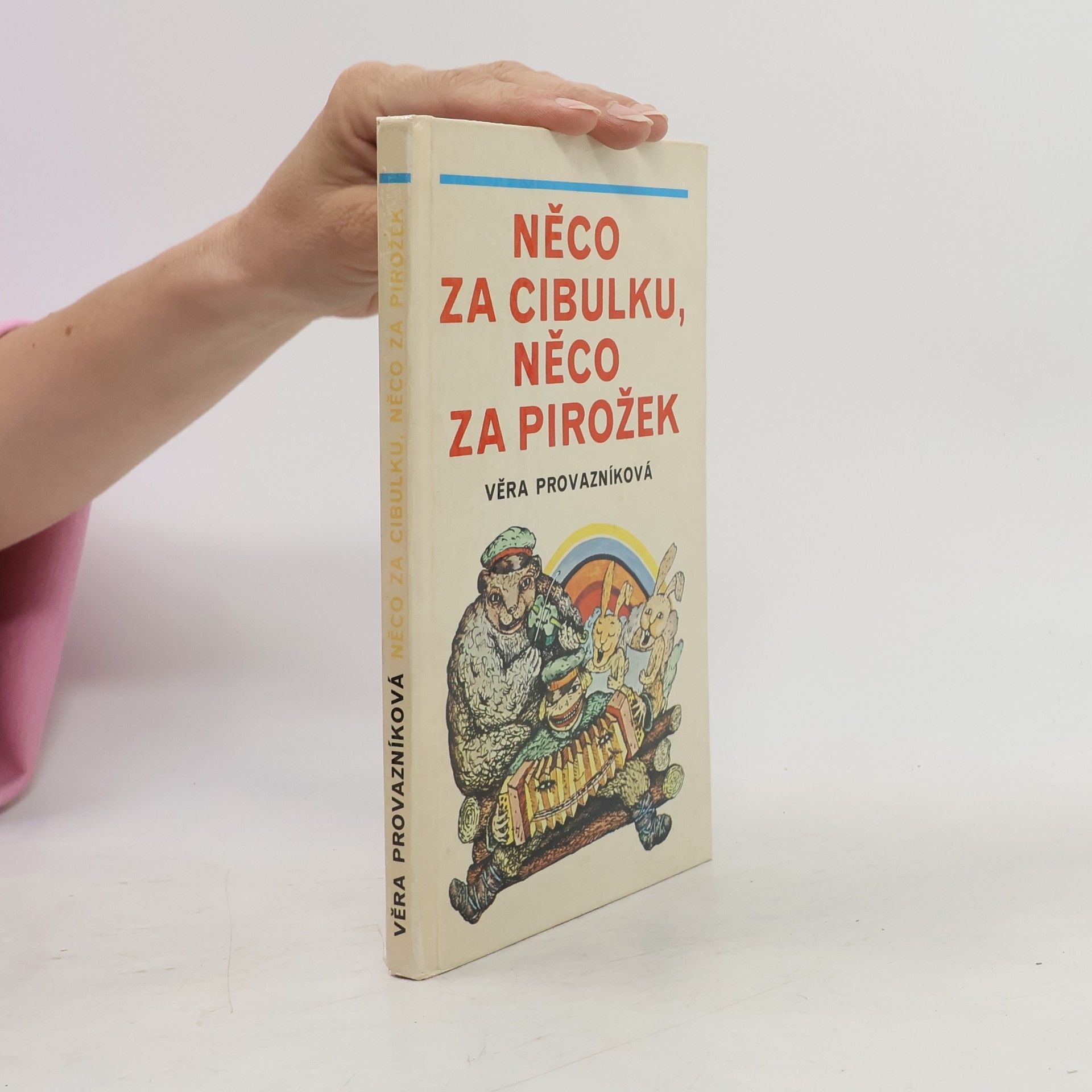 Něco za cibulku, něco za pirožek