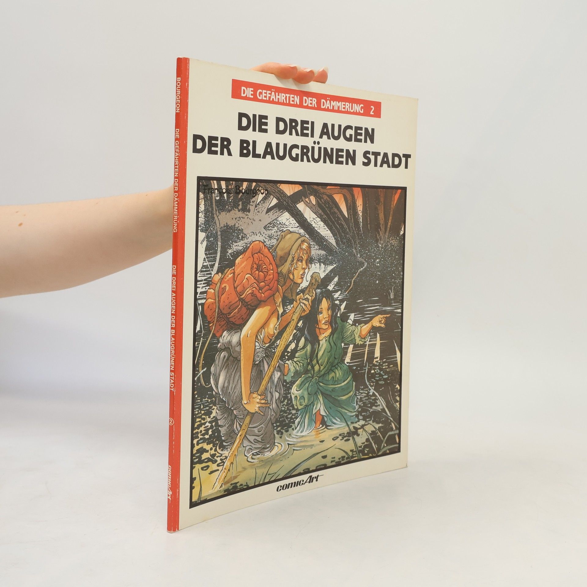 François Bourgeon Die Gefährten der Dämmerung 2. Die drei Augen der blaugrünen Stadt