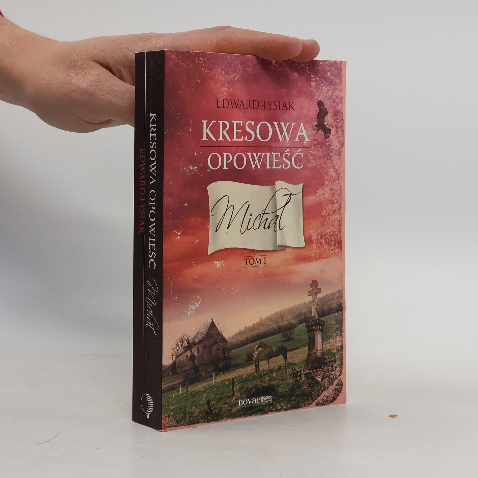 Łysiak Edward Kresowa opowieść. Tom 1. Michał