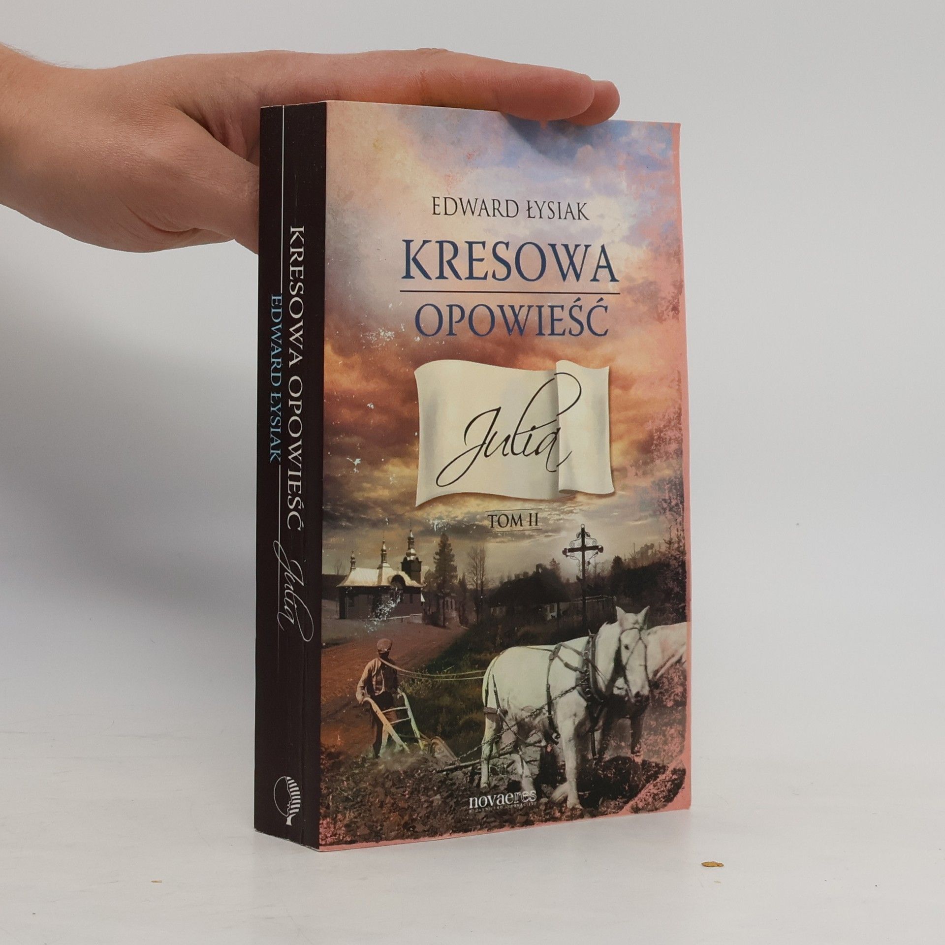 Łysiak Edward Kresowa opowieść. Julia
