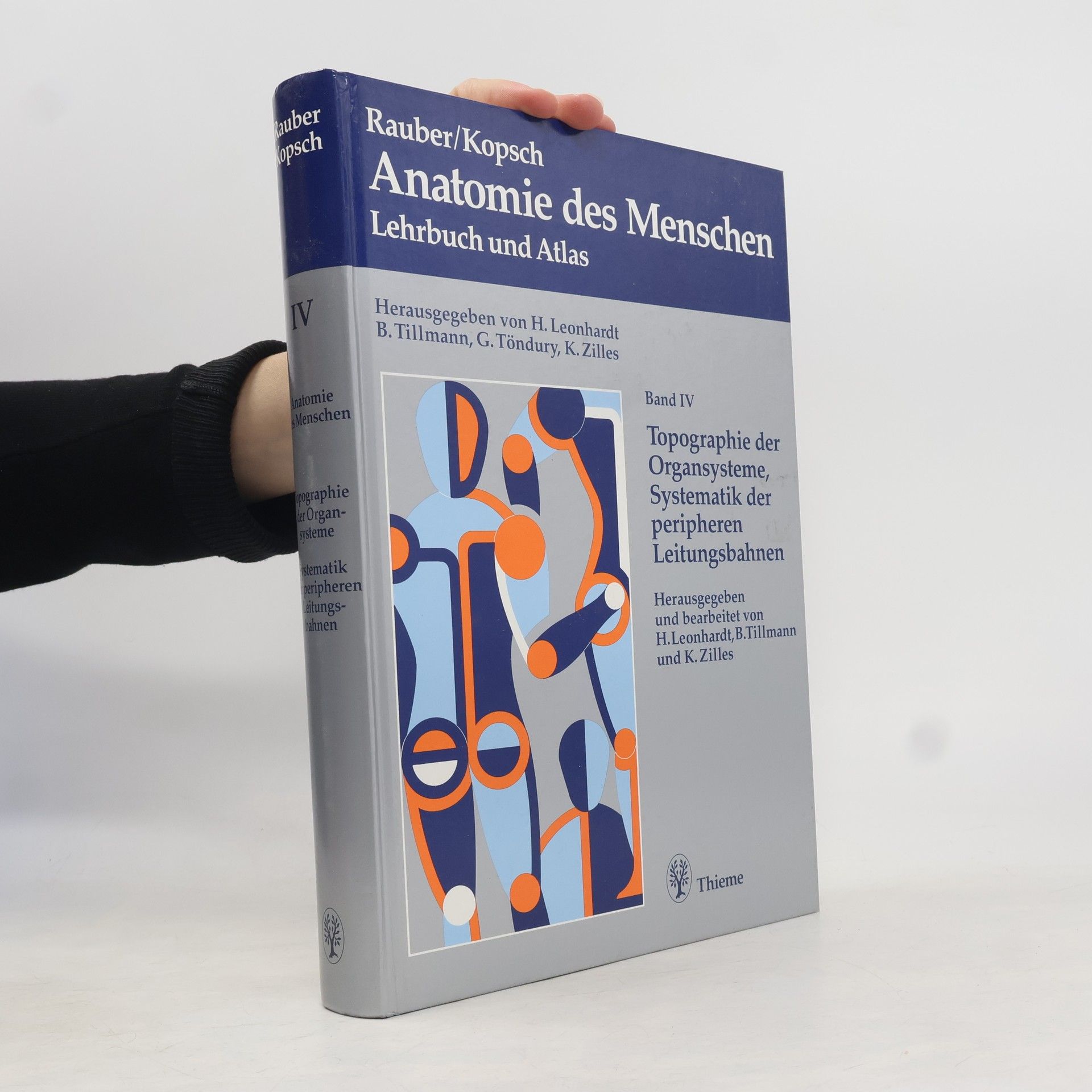 K. Zilles Rauber/Kopsch - 4: Anatomie des Menschen