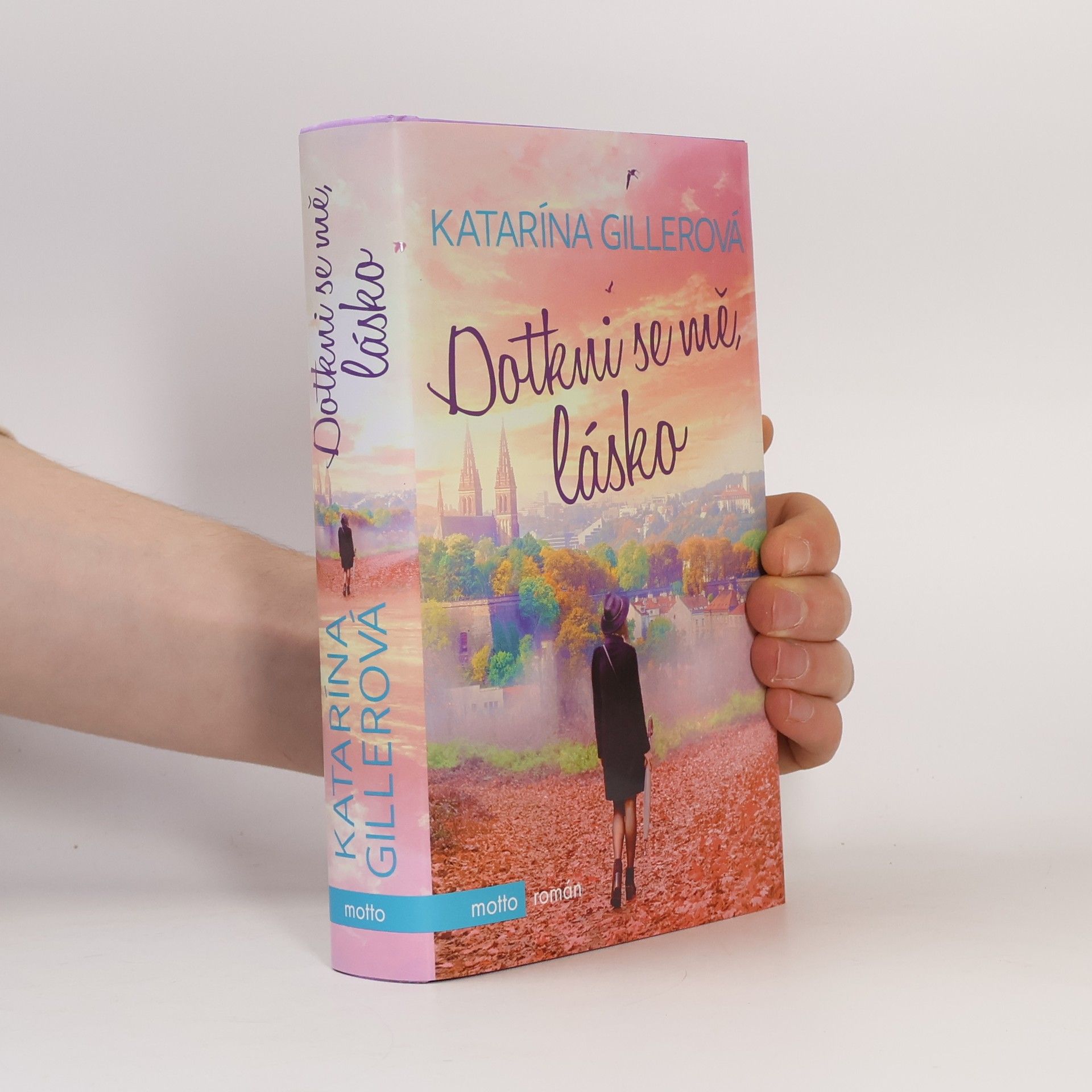 Gillerová Katarína Dotkni se mě, lásko