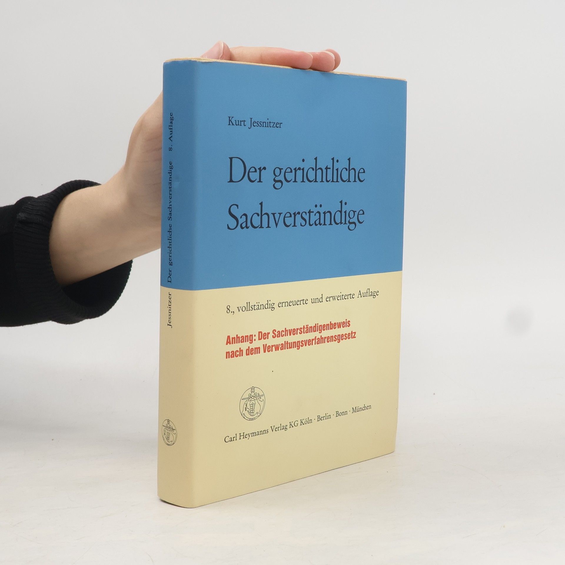 Kurt Jessnitzer Der gerichtliche Sachverständige - vollständig erneuerte und erweiterte Auflage
