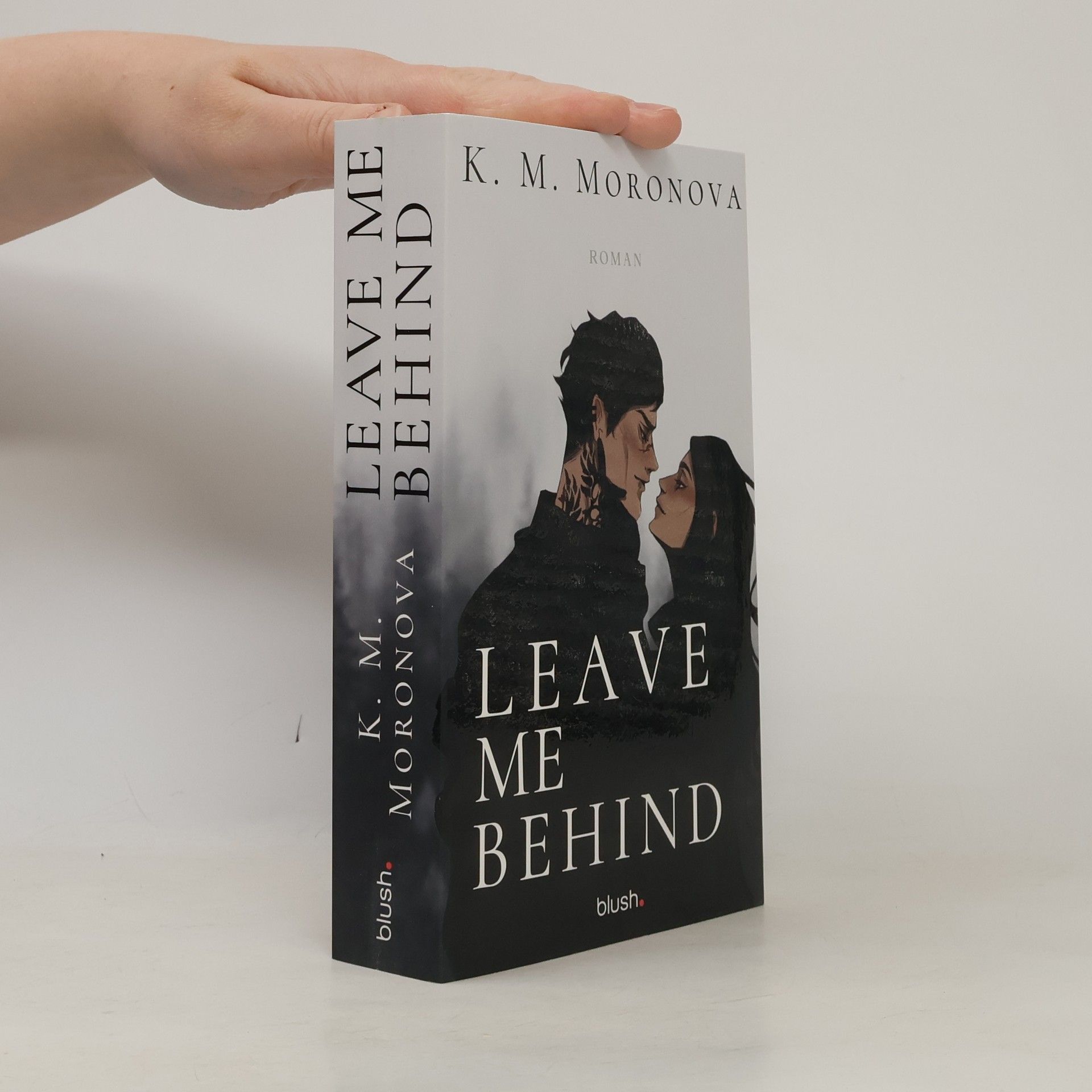 K M Moronova Leave Me Behind