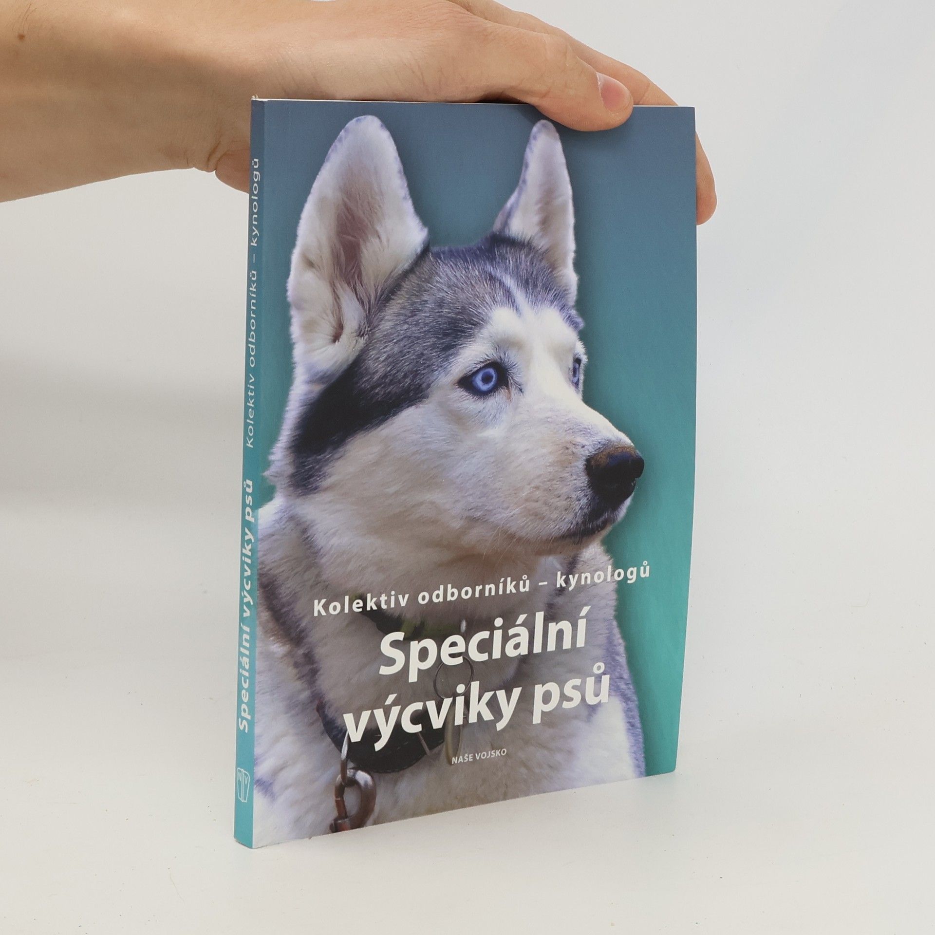 Kolektiv autorů Speciální výcviky psů