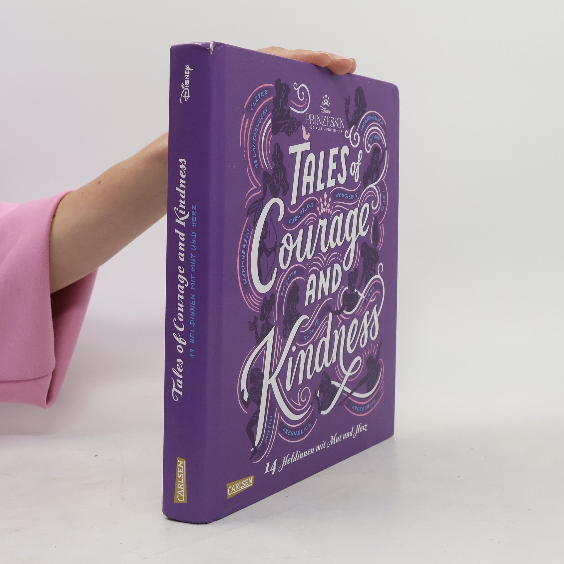 Walt Disney Disney: Tales of Courage and Kindness - 14 Heldinnen mit Mut und Herz