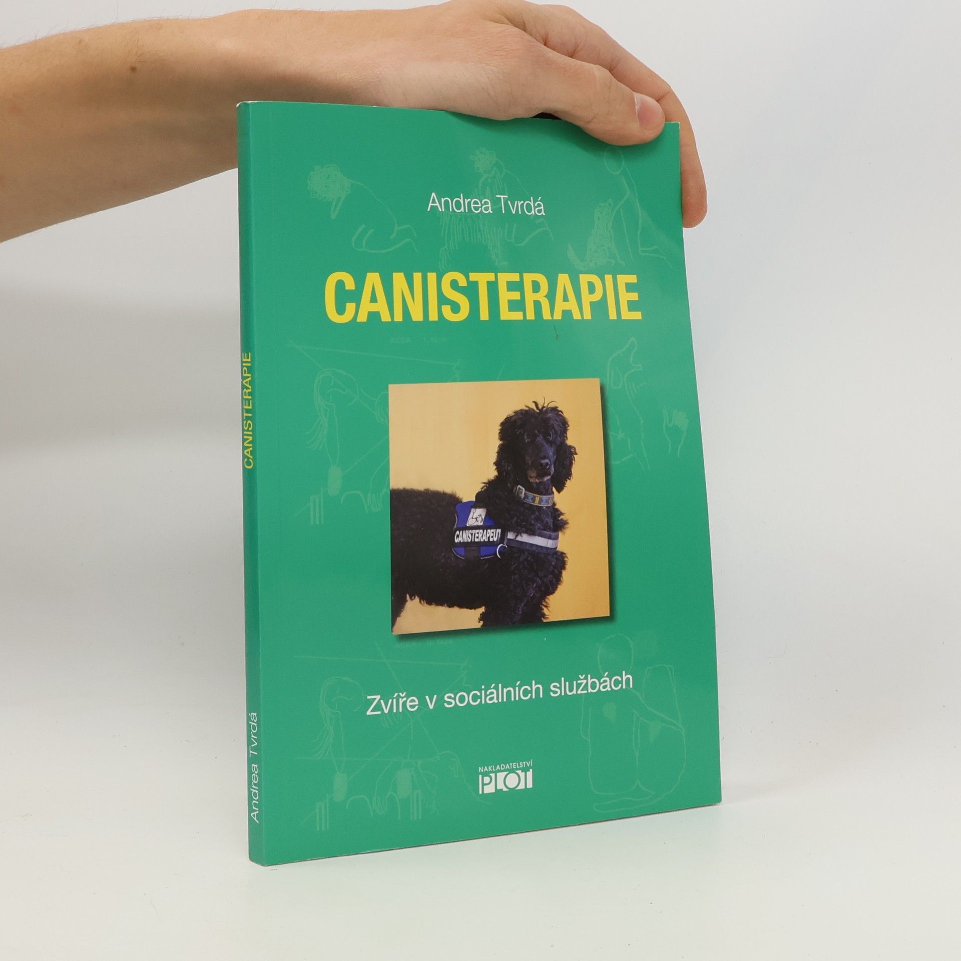 Andrea Tvrdá Canisterapie: Zvíře v sociálních službách