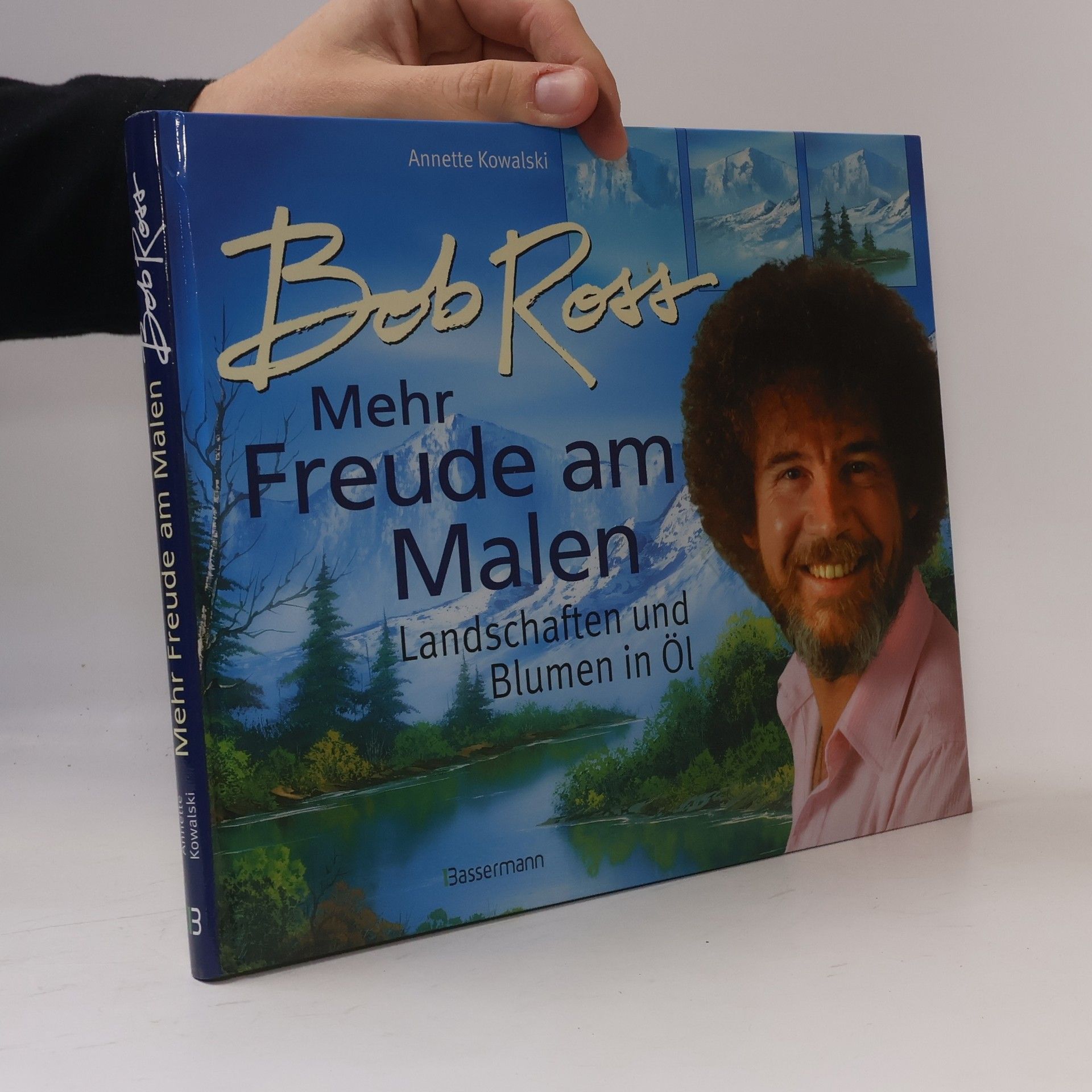 Annette Kowalski Bob Ross: Mehr Freude am Malen
