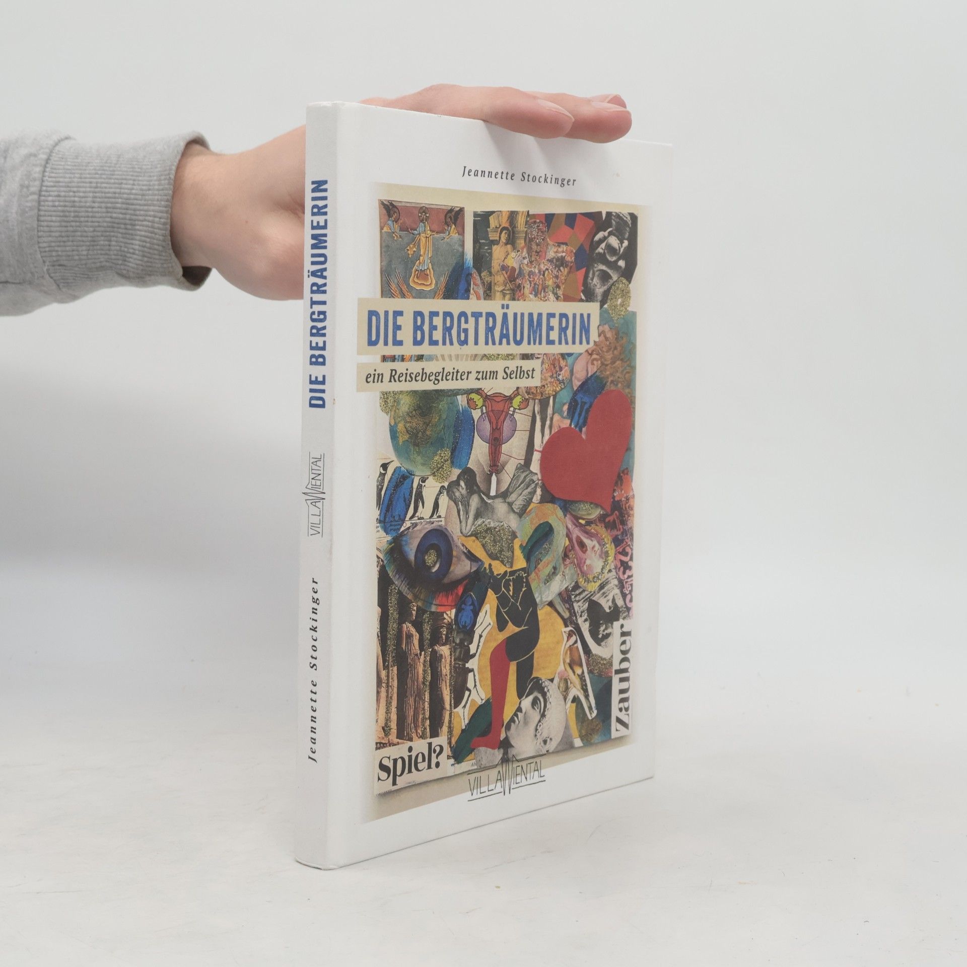 Jeannette Stockinger Die Bergträumerin - ein Reisebegleiter zum Selbst - 3. überarbeitete und erweiterte Auflage
