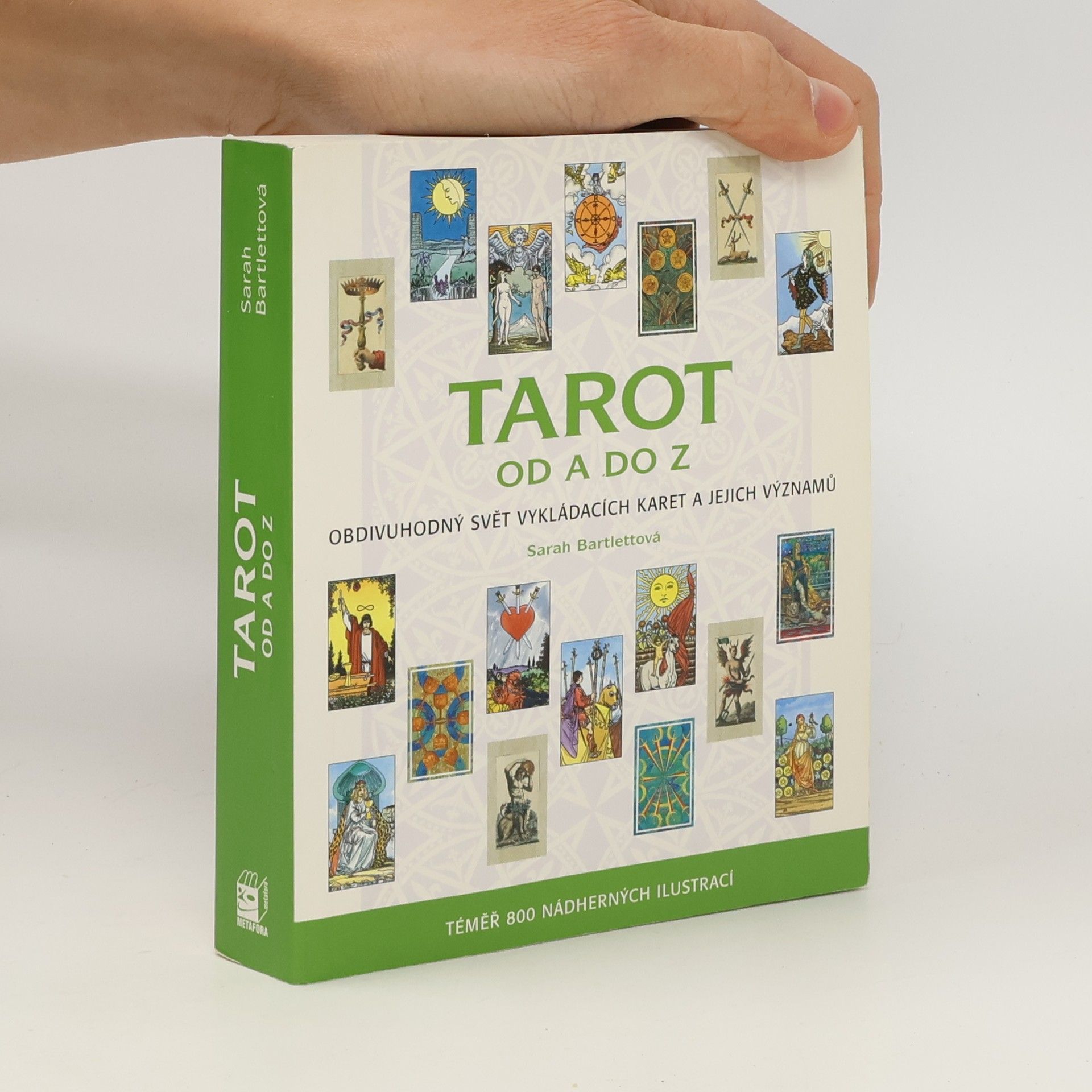 Sarah Bartlett Tarot od A do Z: Obdivuhodný svět vykládacích karet a jejich významů