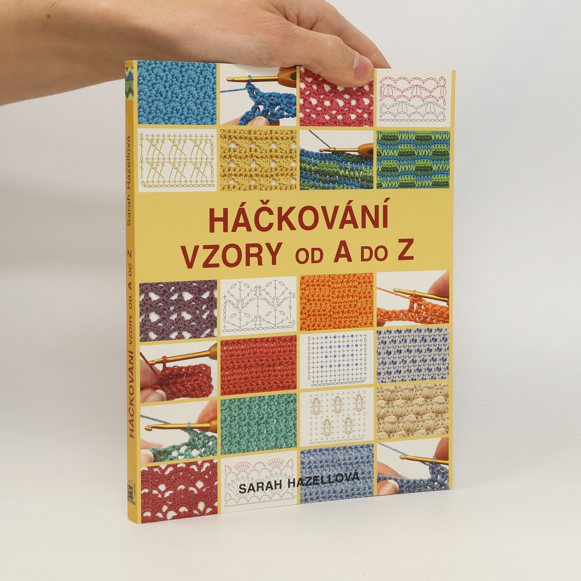 Sarah Hazell Háčkování. Vzory od A do Z
