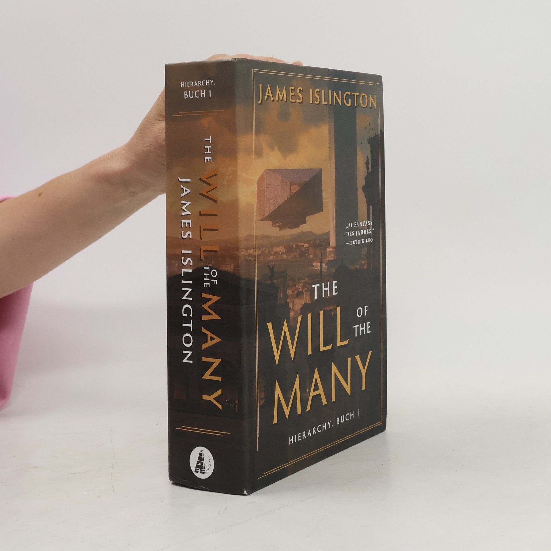 James Islington Hierarchy - 1: The Will of the Many