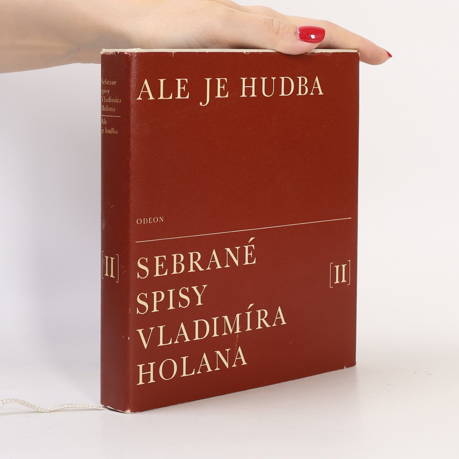 Vladimír Holan Ale je hudba. Sebrané spisy Vladimíra Holana II