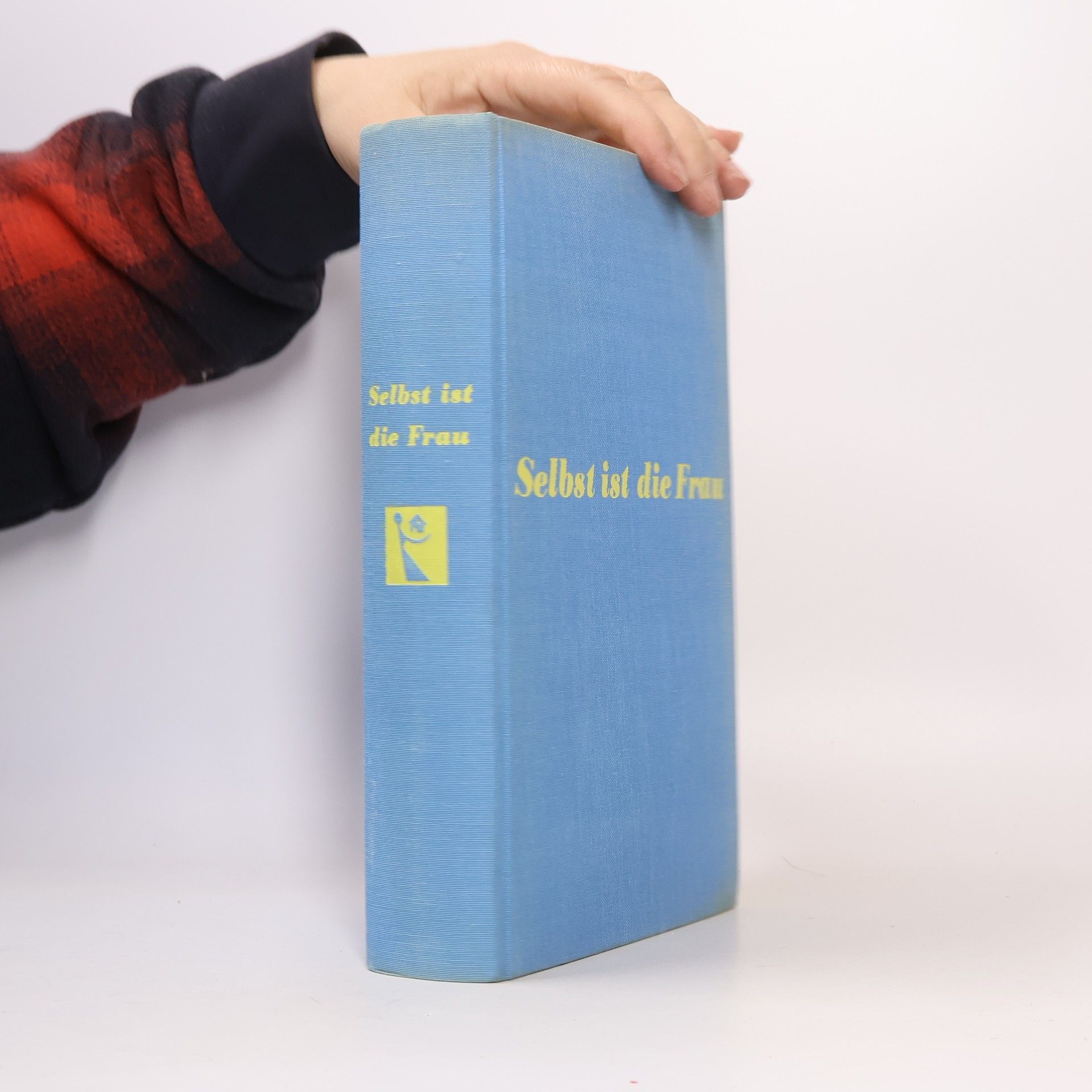 Various authors Selbst ist die Frau