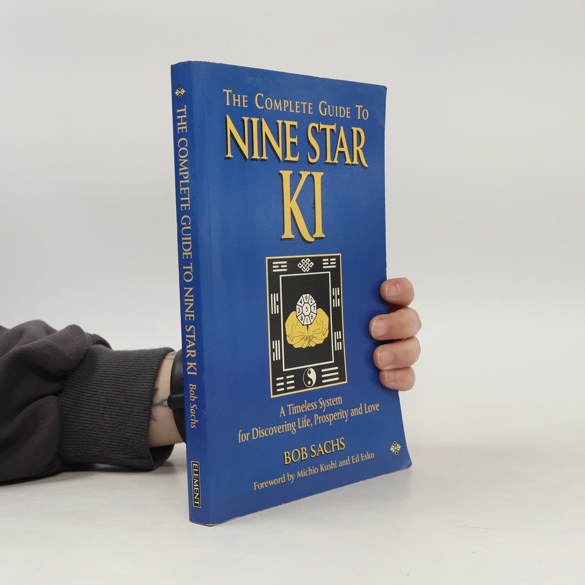 Ed Esko The Complete Guide to Nine Star Ki