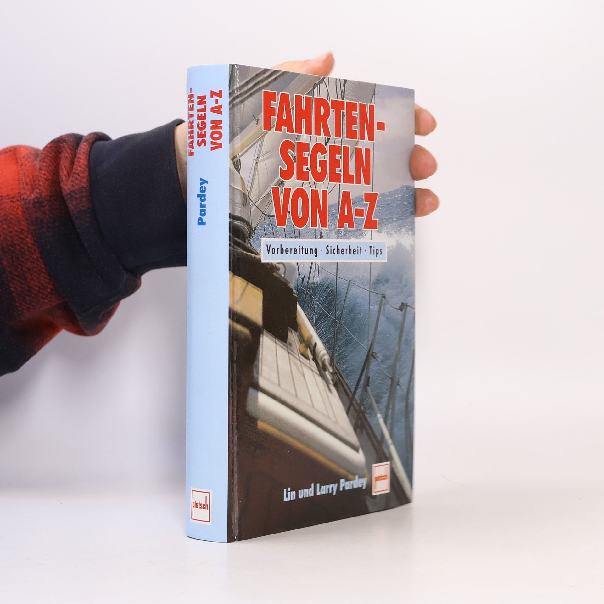 Lin Pardey Fahrtensegeln von A - Z
