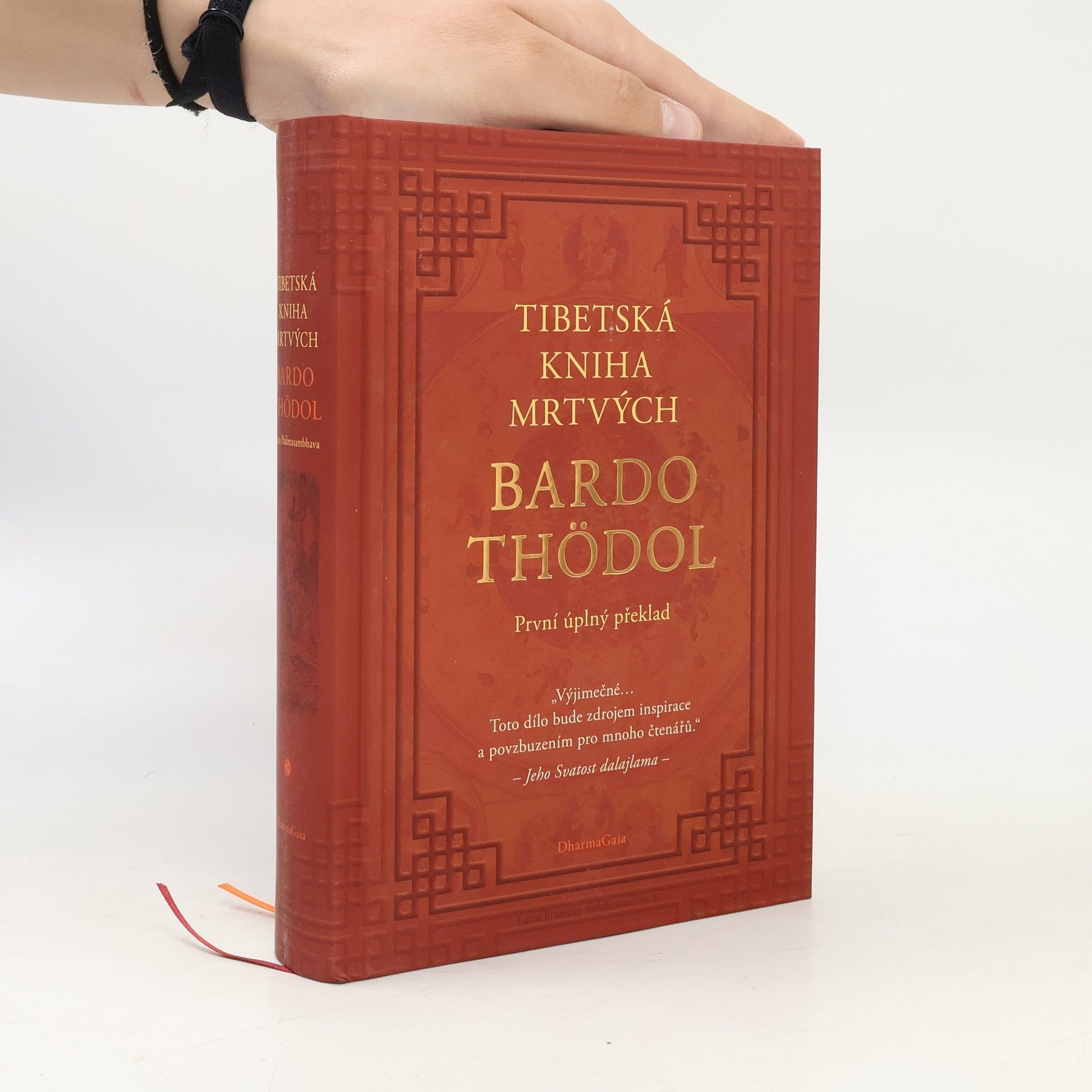 Various authors Tibetská kniha mrtvých. Bardo thödol. První úplný překlad cyklu nauk