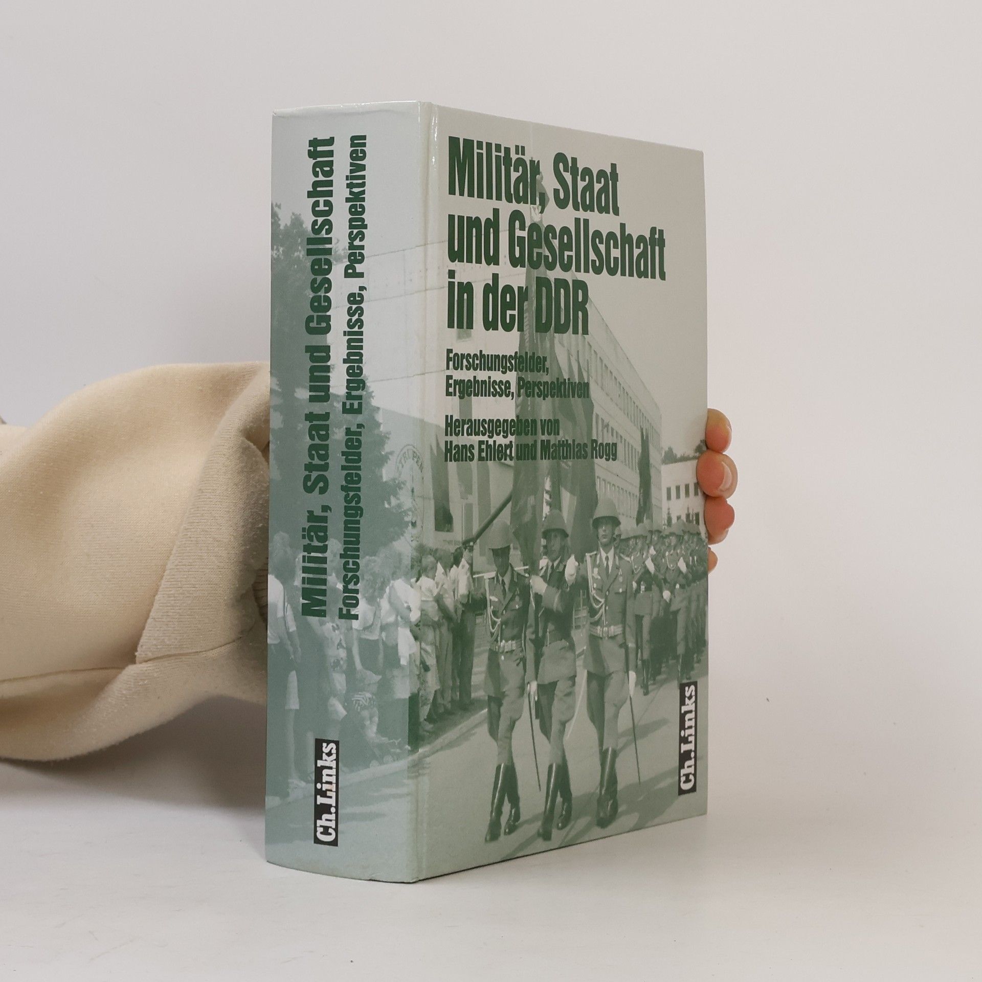Hans Gotthard Ehlert Militär, Staat und Gesellschaft in der DDR