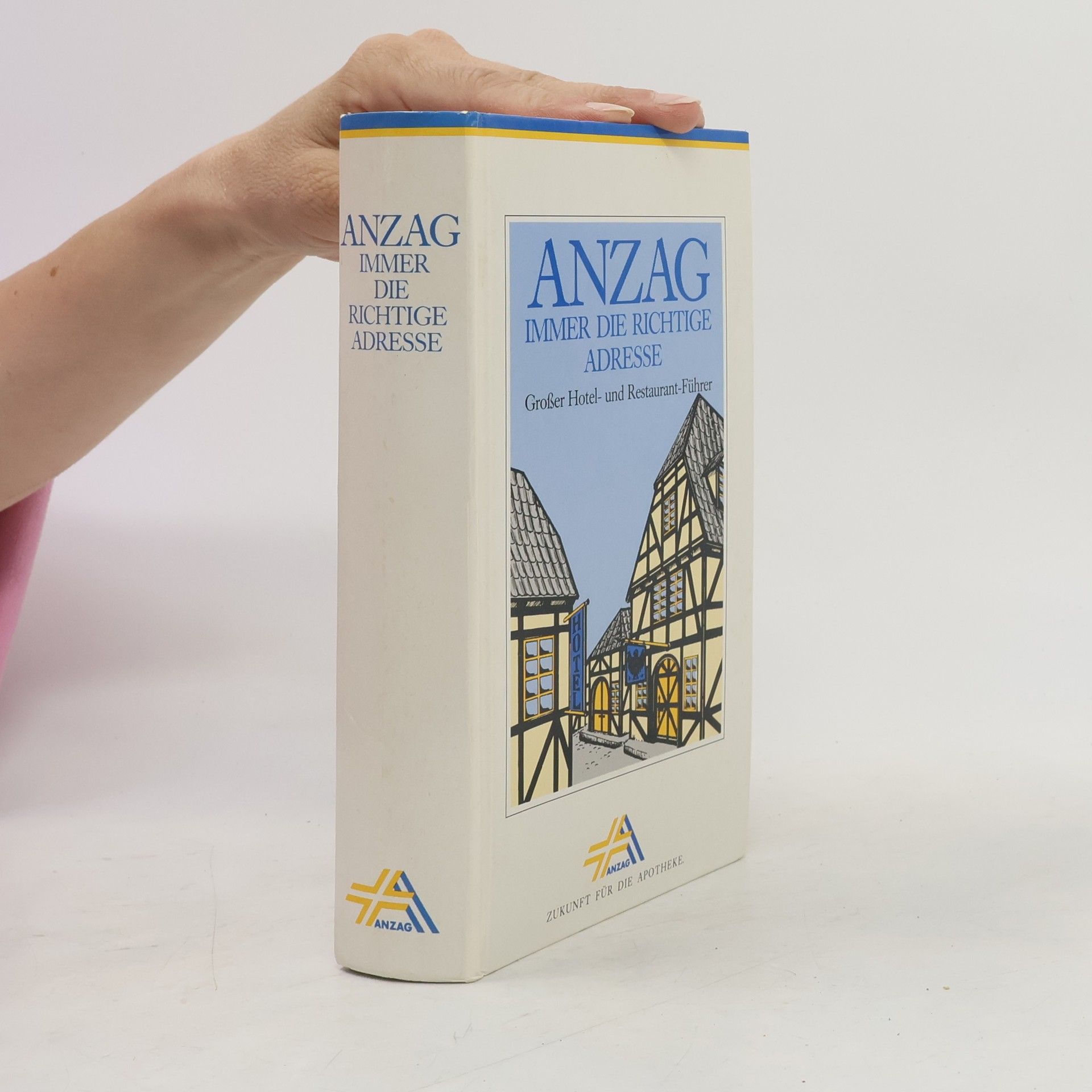 Collectif d'auteurs Anzag - Immer die richtige Adresse