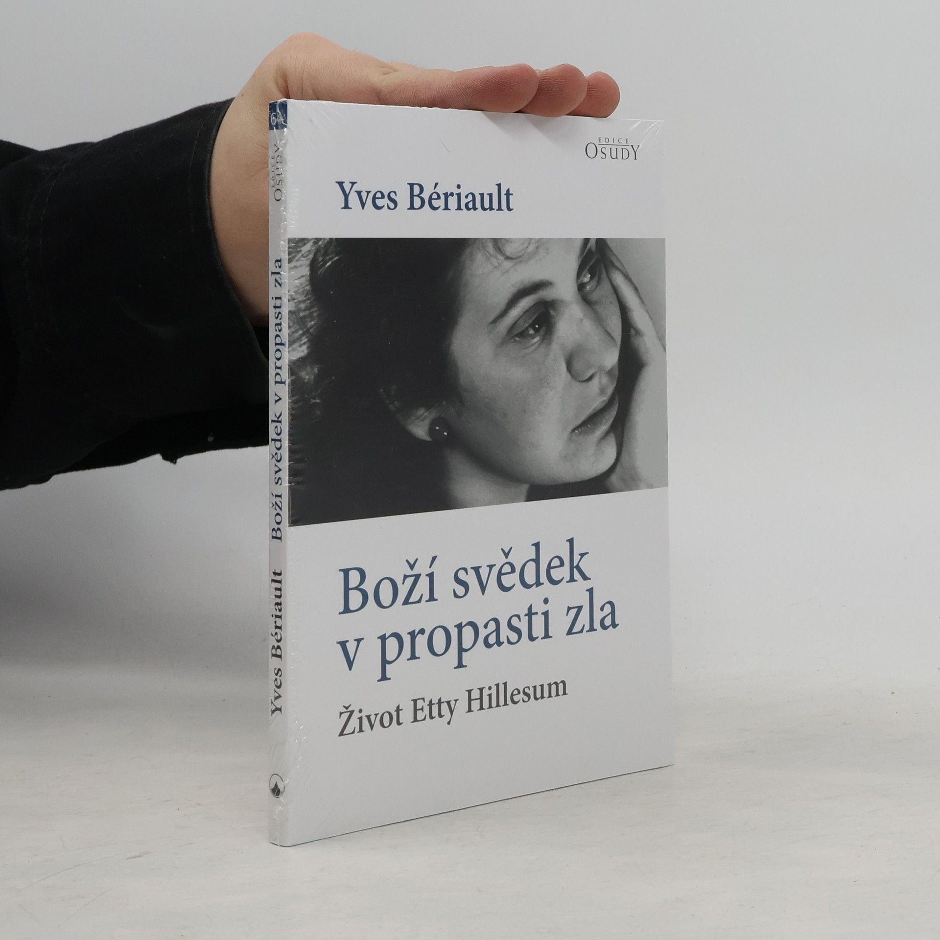 Yves Bériault Boží svědek v propasti zla - Život Etty Hillesum