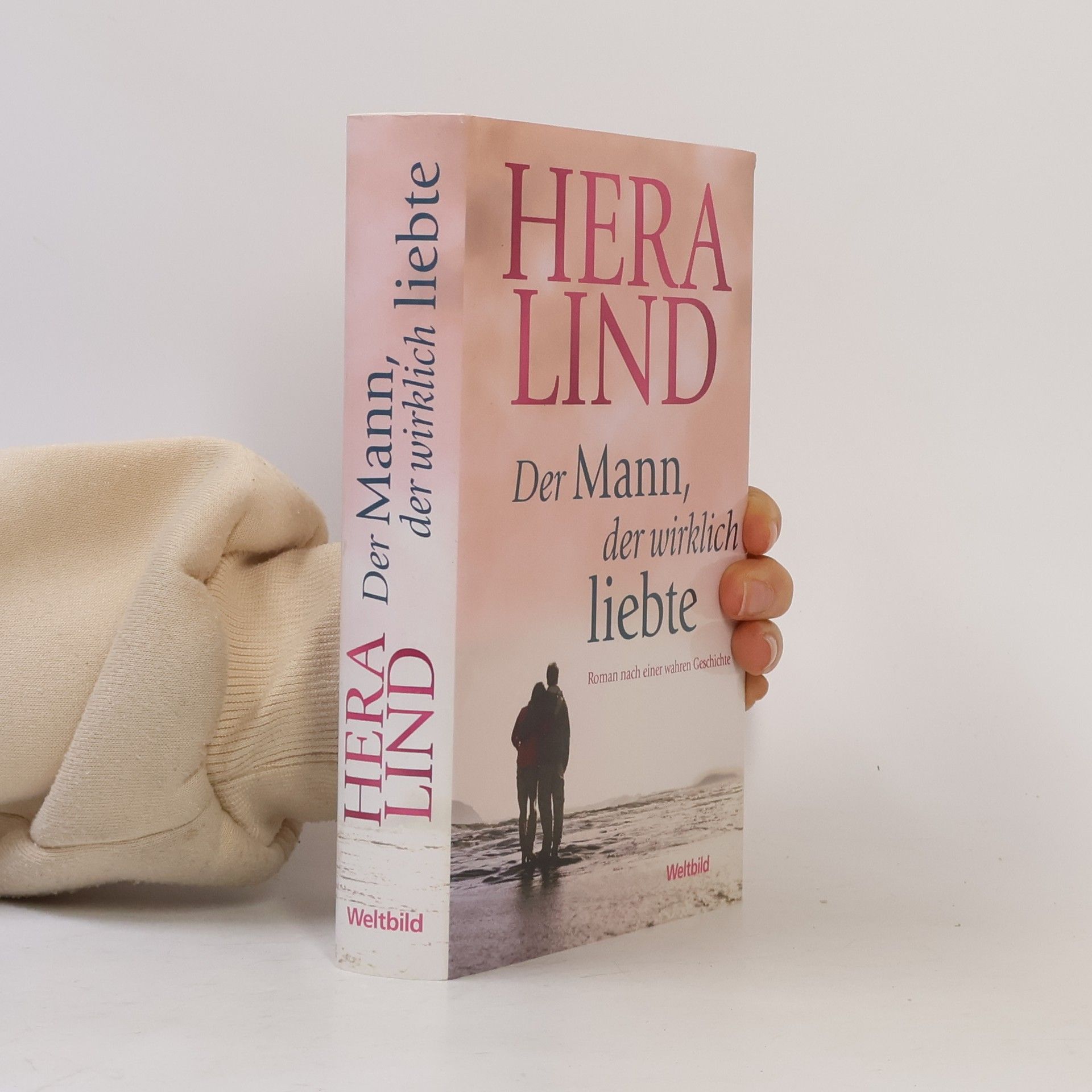 Hera Lind Der Mann, der wirklich liebte