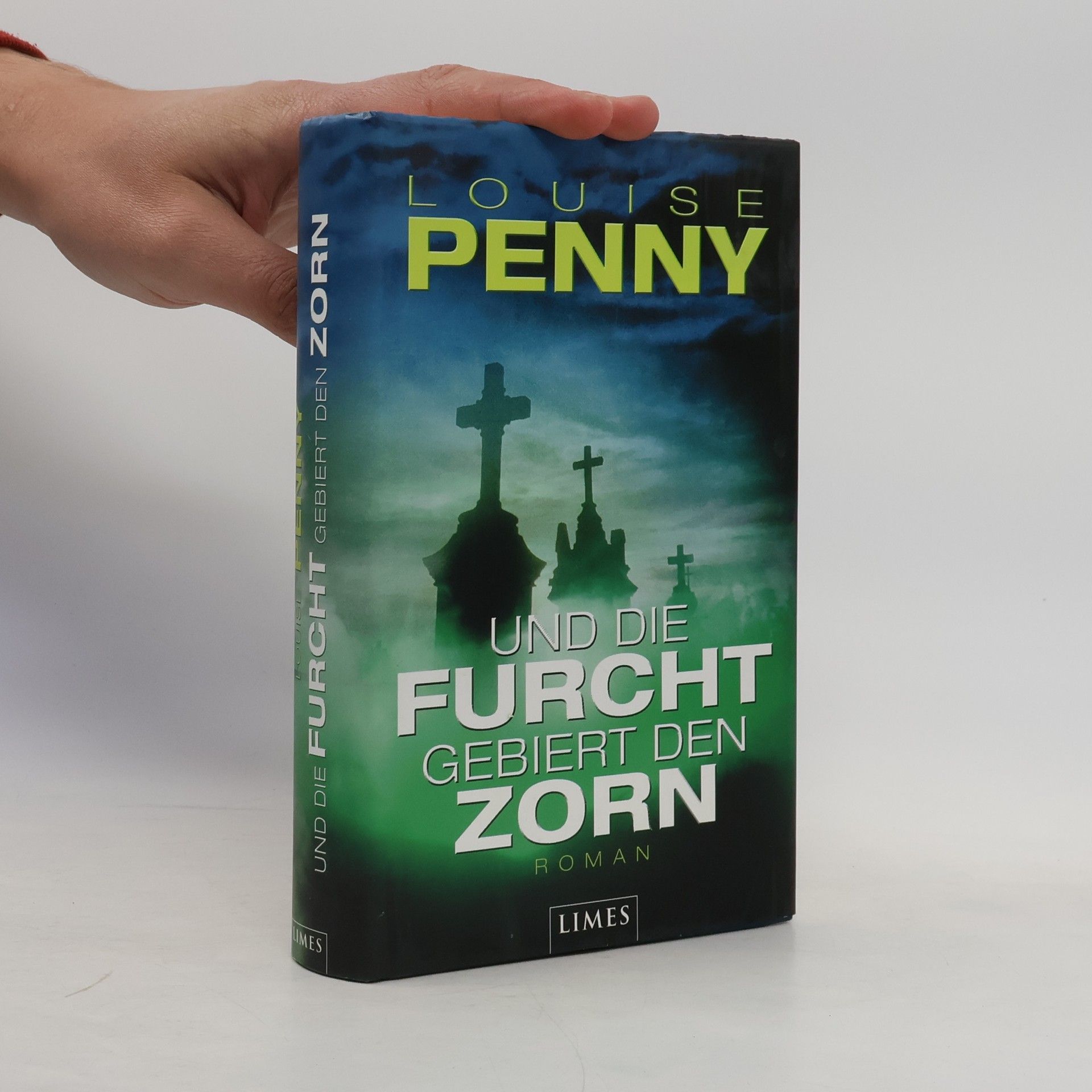 Louise Penny Und die Furcht gebiert den Zorn