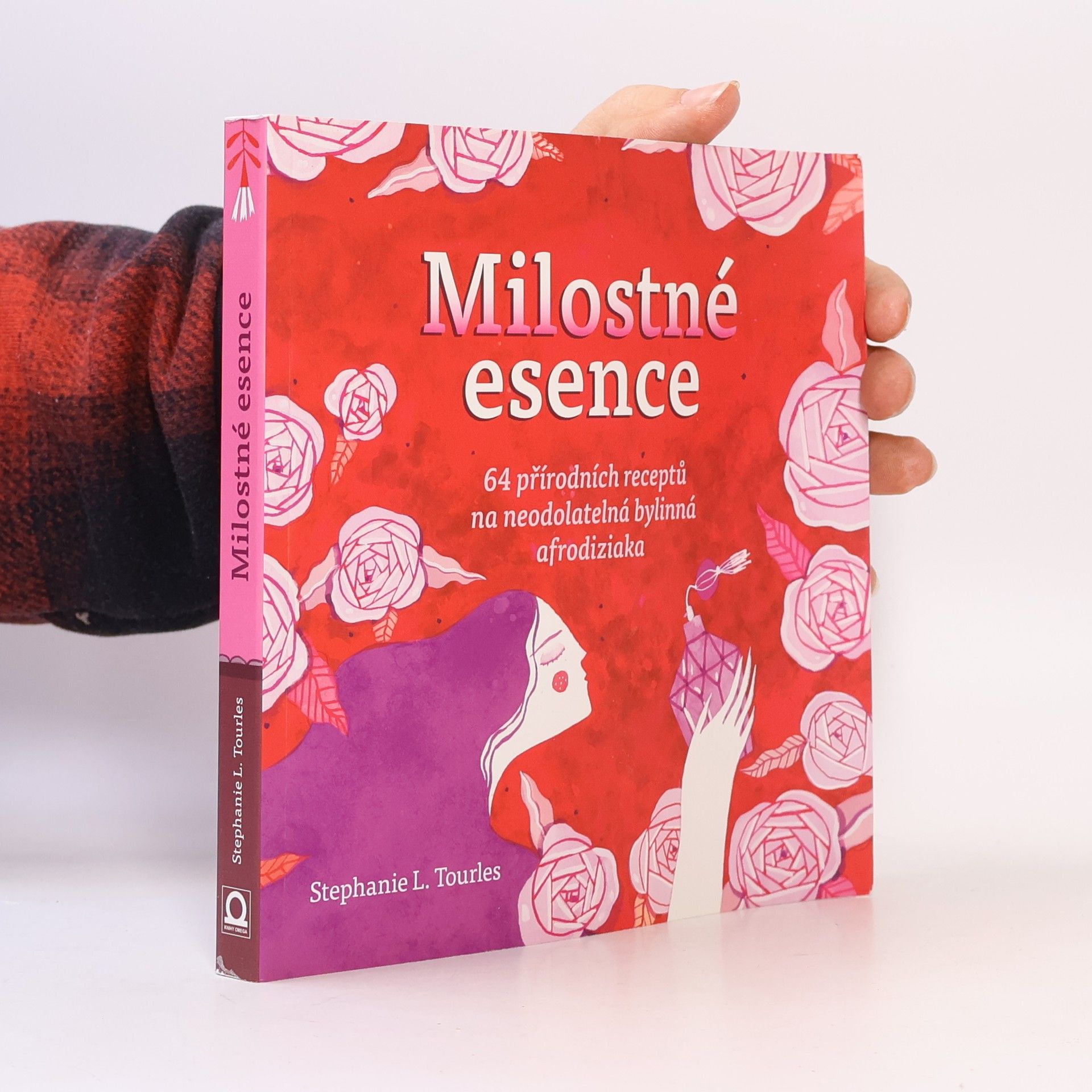Milostné esence. 64 přírodních receptů na neodolatelná bylinná afrodiziaka