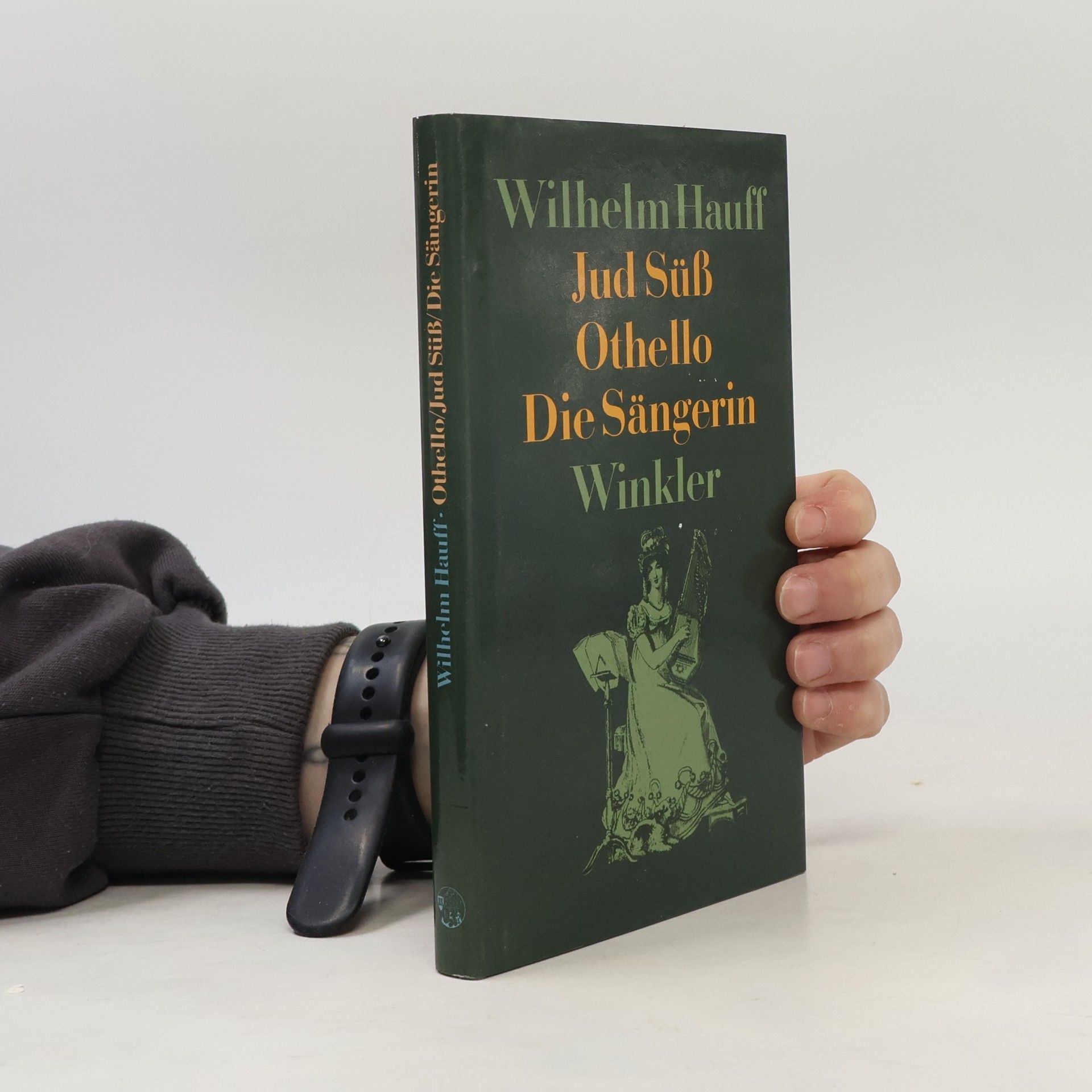 Wilhelm Hauff Othello. Jud Süss. Die Sängerin