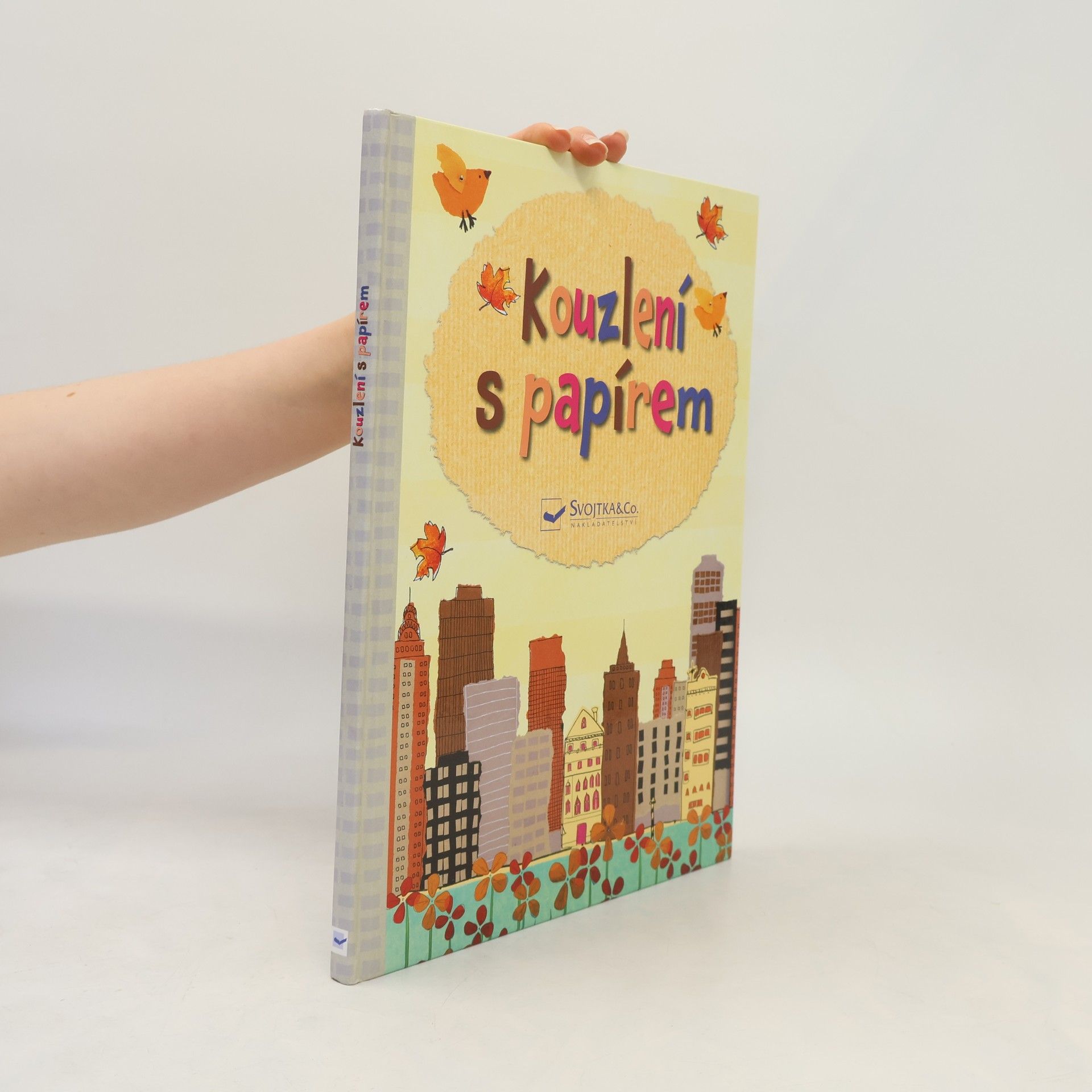 Fiona Watt Kouzlení s papírem