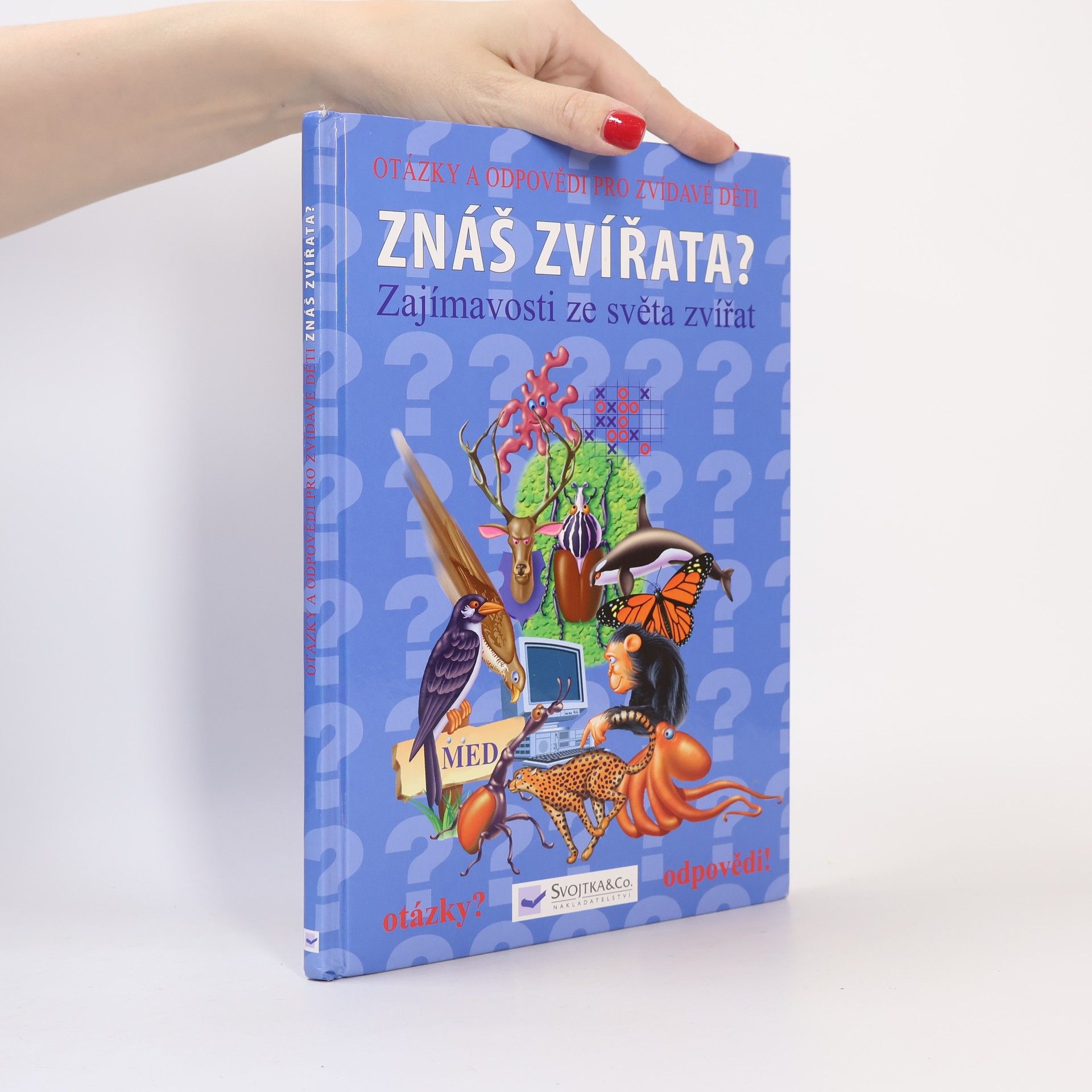 Znáš zvířata? : zajímavosti ze světa zvířat