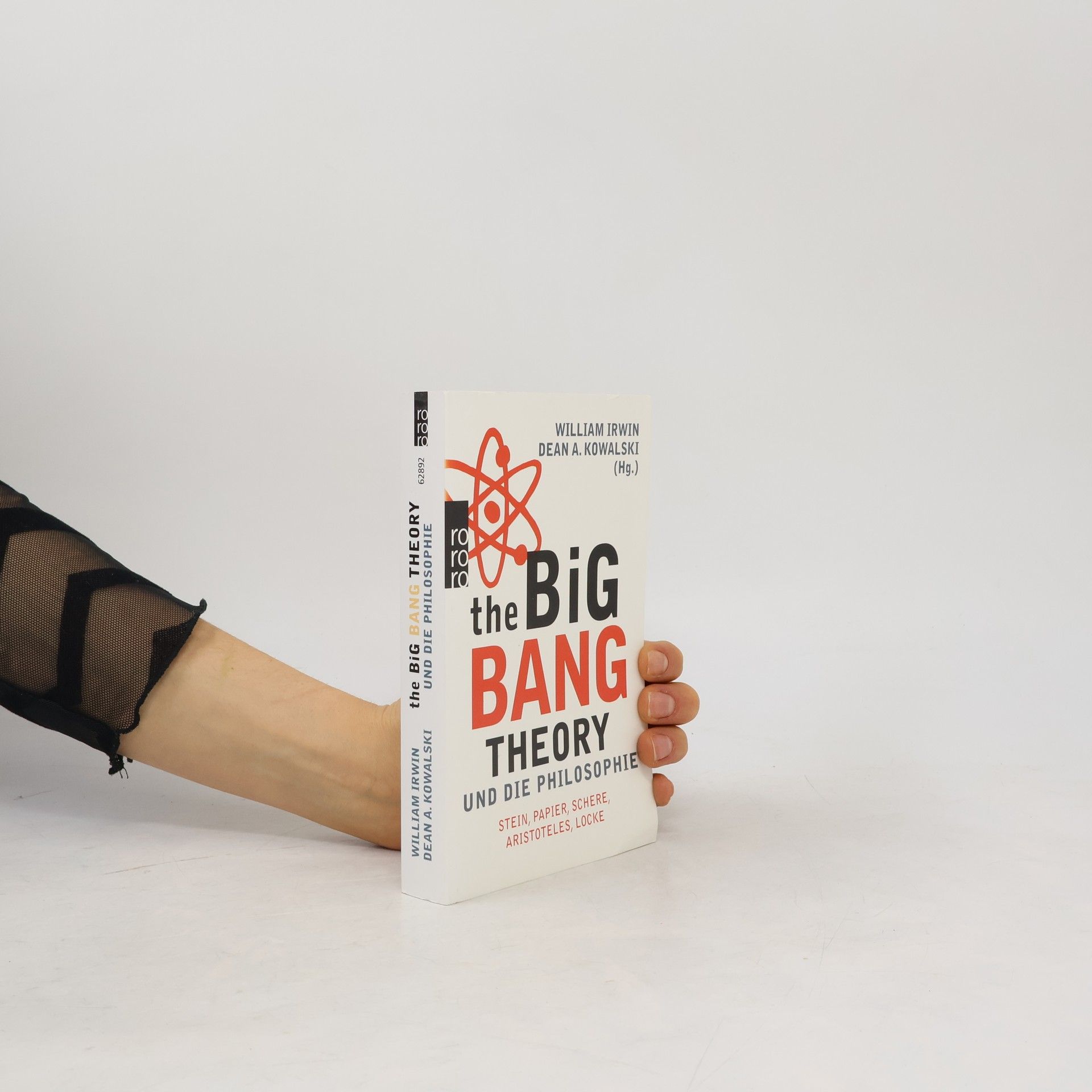 Dean A. Kowalski The Big Bang Theory und die Philosophie
