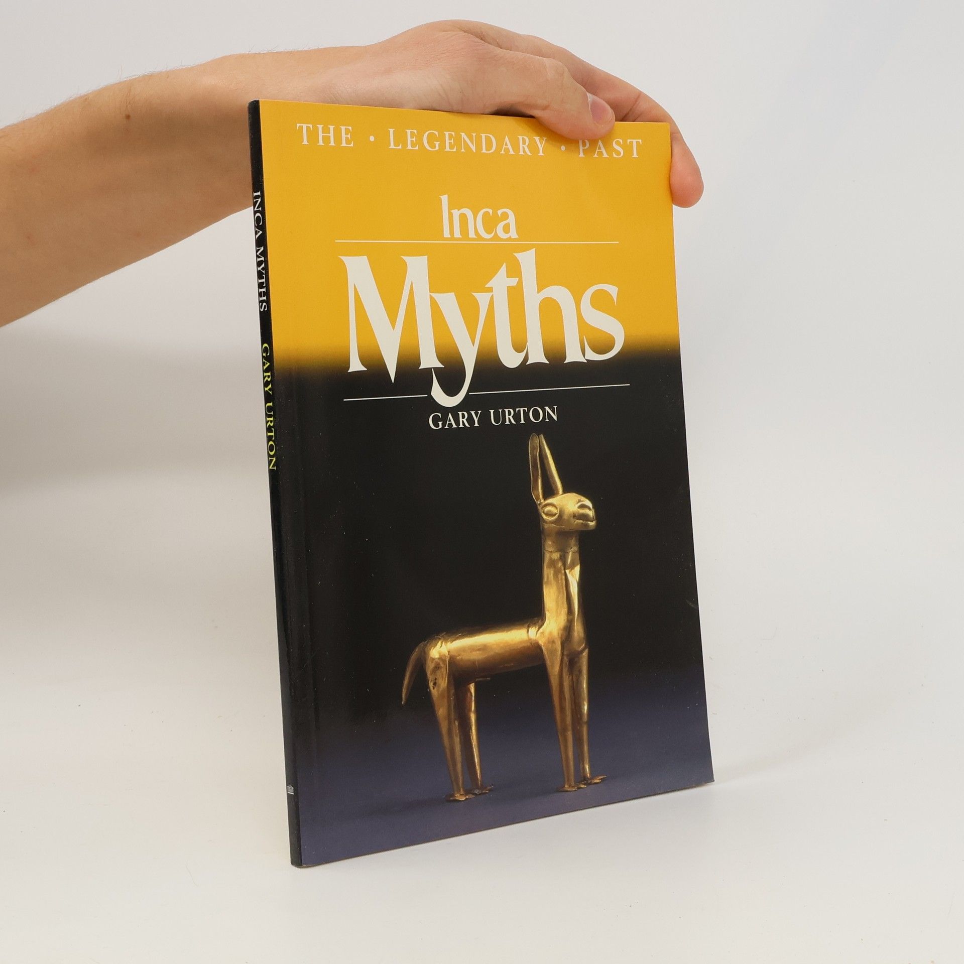 Gary Urton The Legendary Past: Inca Myths