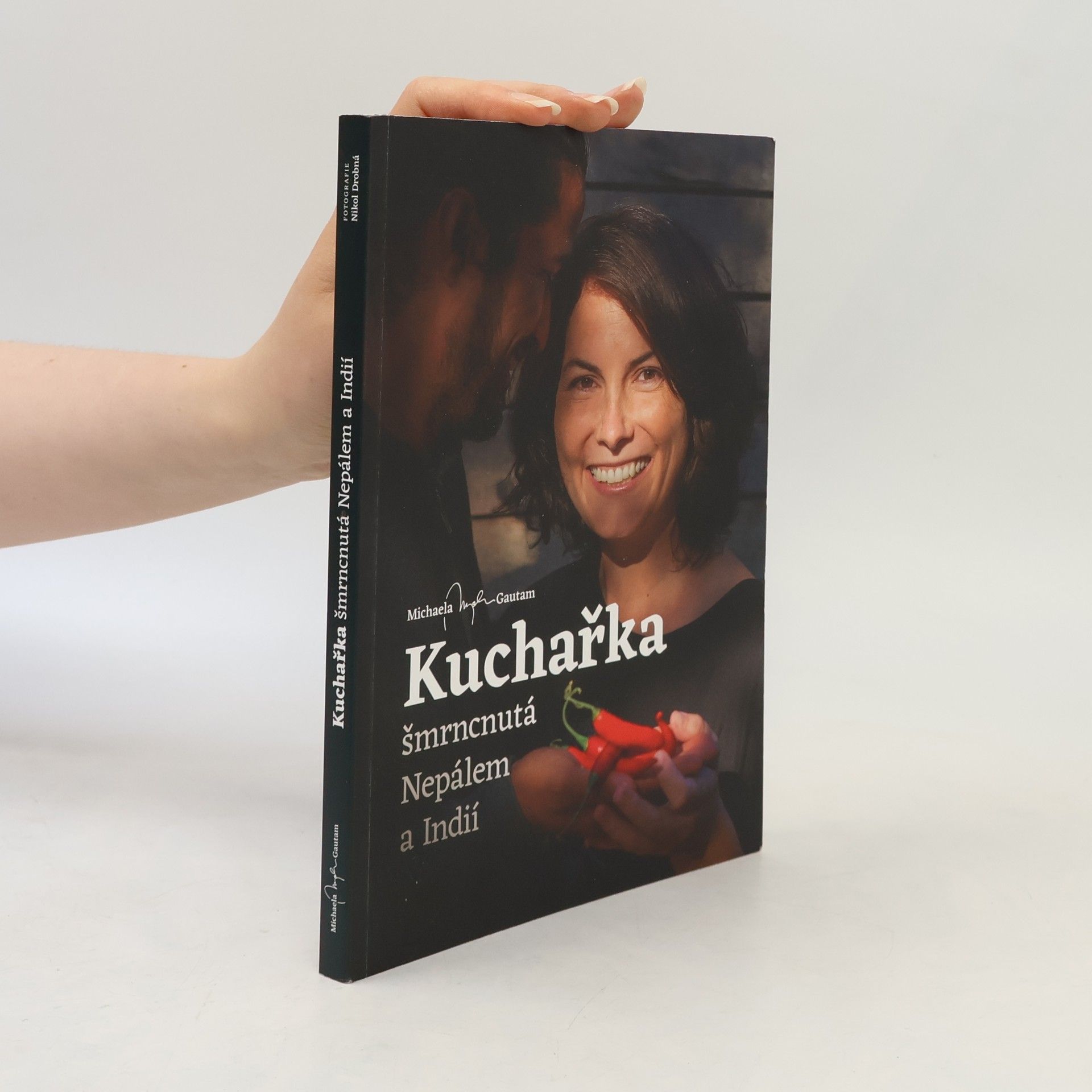 Michaela Gautam Kuchařka šmrncnutá Nepálem a Indií