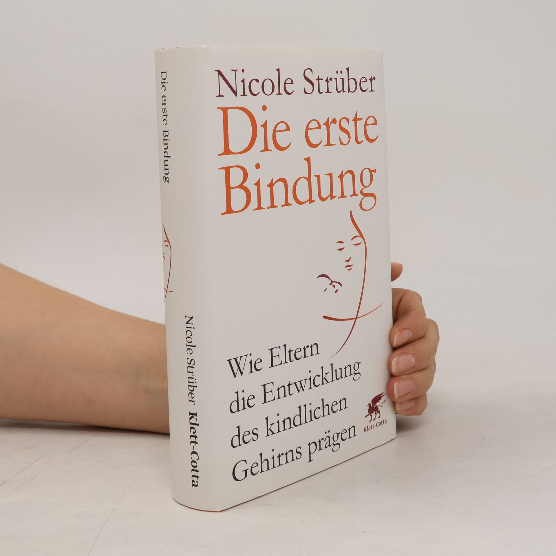 Nicole Strüber Die erste Bindung