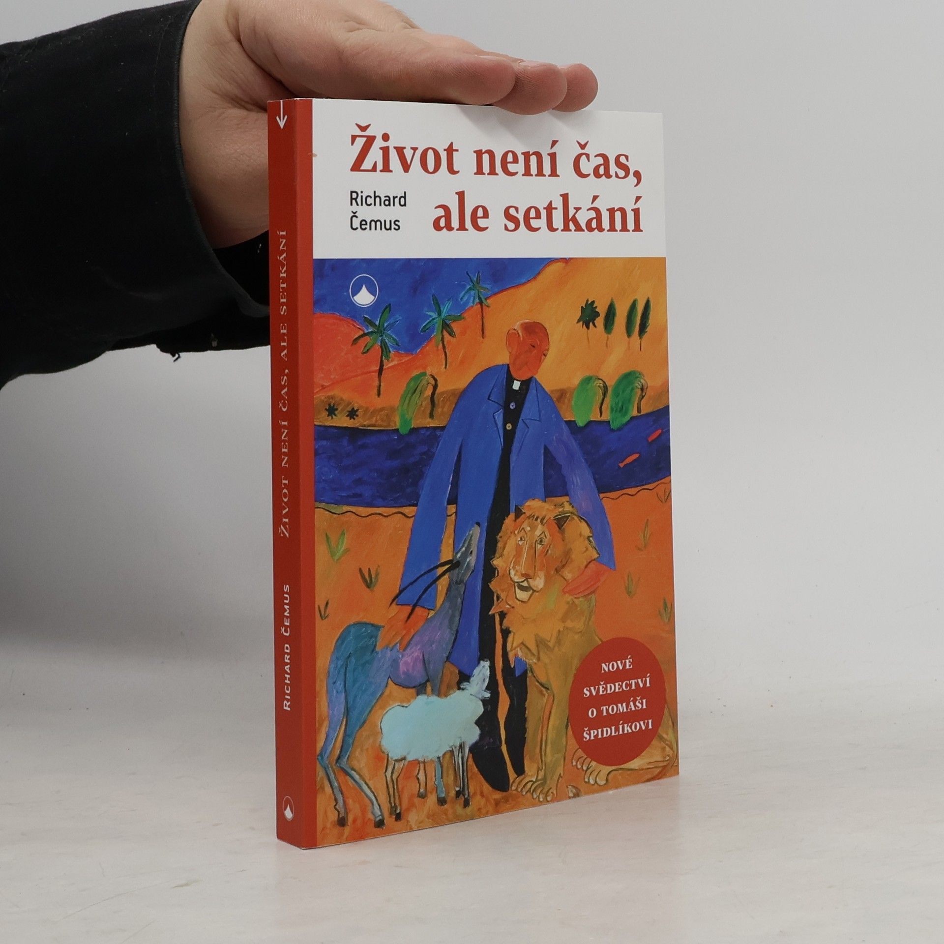 Život není čas, ale setkání
