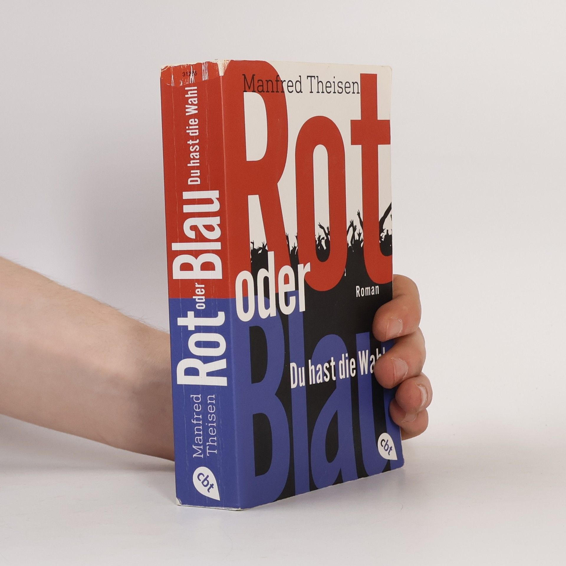 Manfred Theisen Rot oder blau - Du hast die Wahl