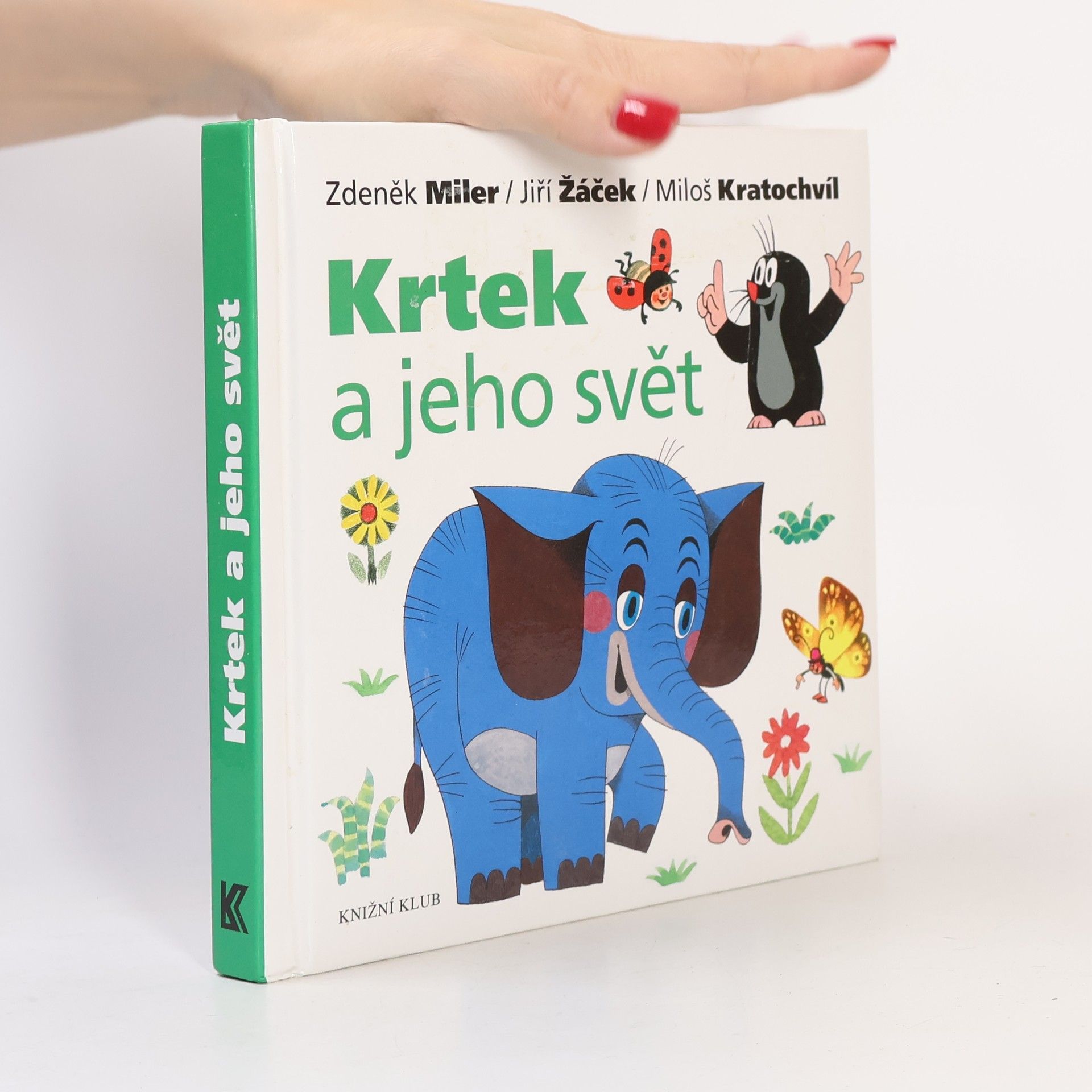 Miloš Kratochvíl Krtek a jeho svět