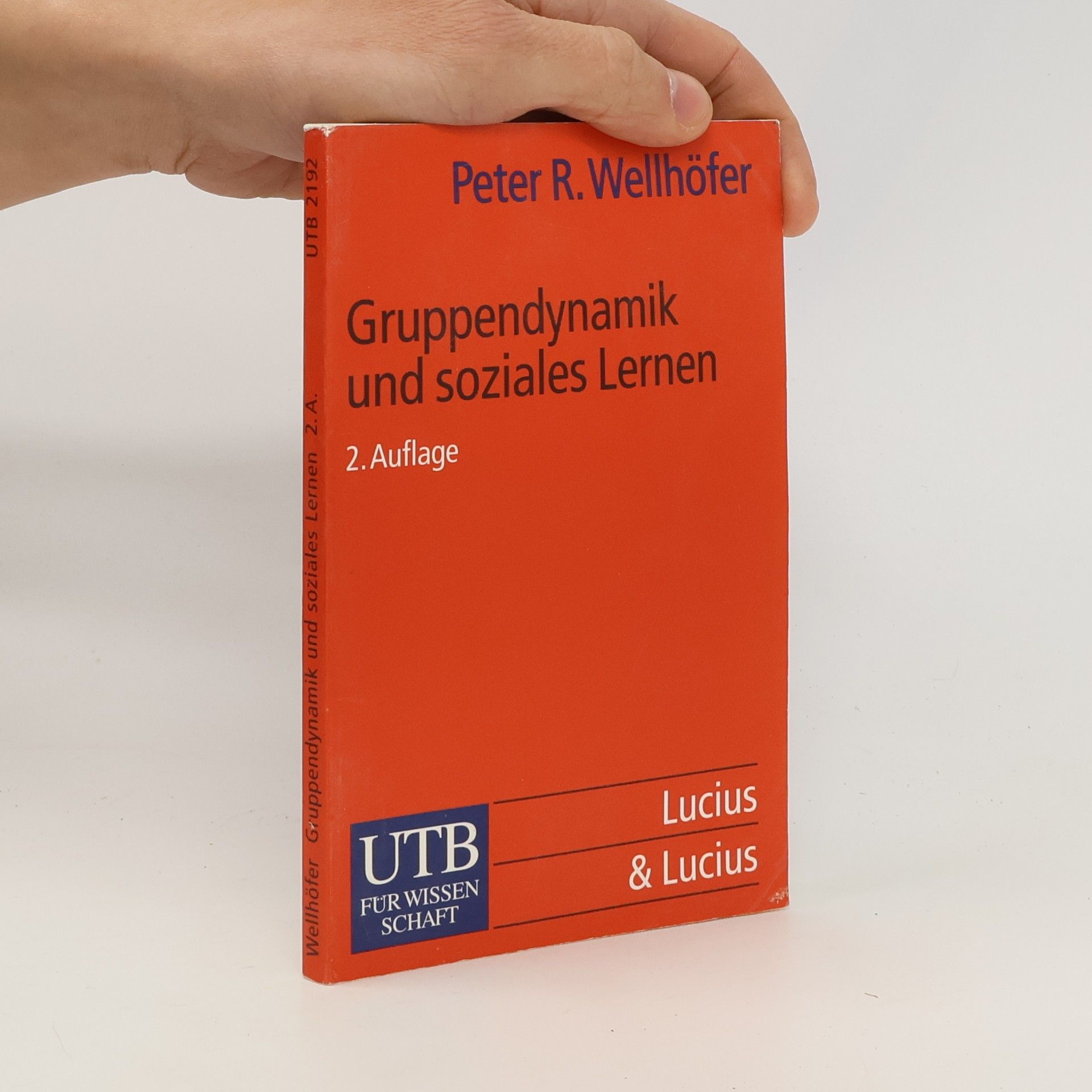 Peter R. Wellhöfer UTB - 2192: Gruppendynamik und soziales Lernen