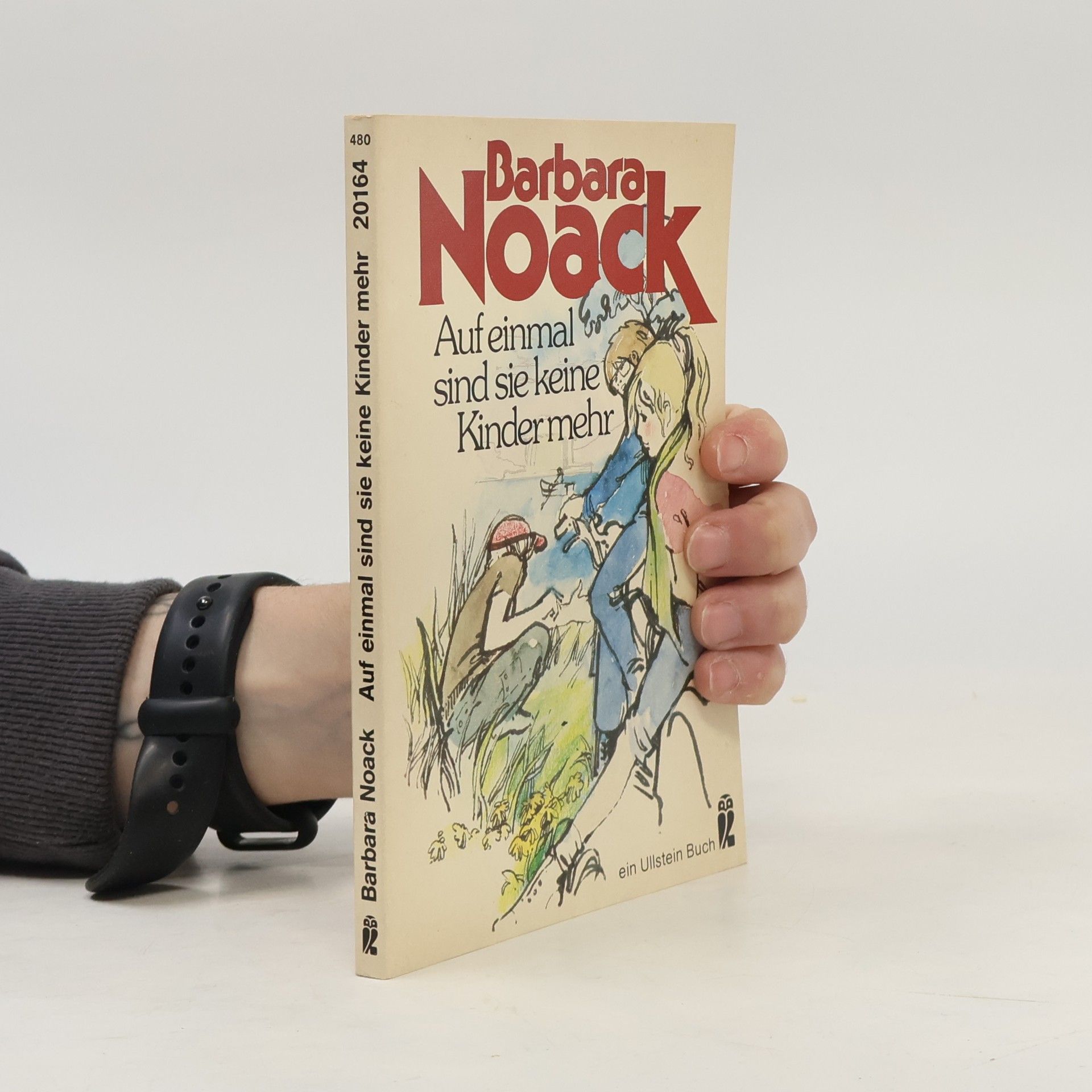Barbara Noack Auf einmal sind sie keine Kinder mehr oder Die Zeit am See. Novelle.