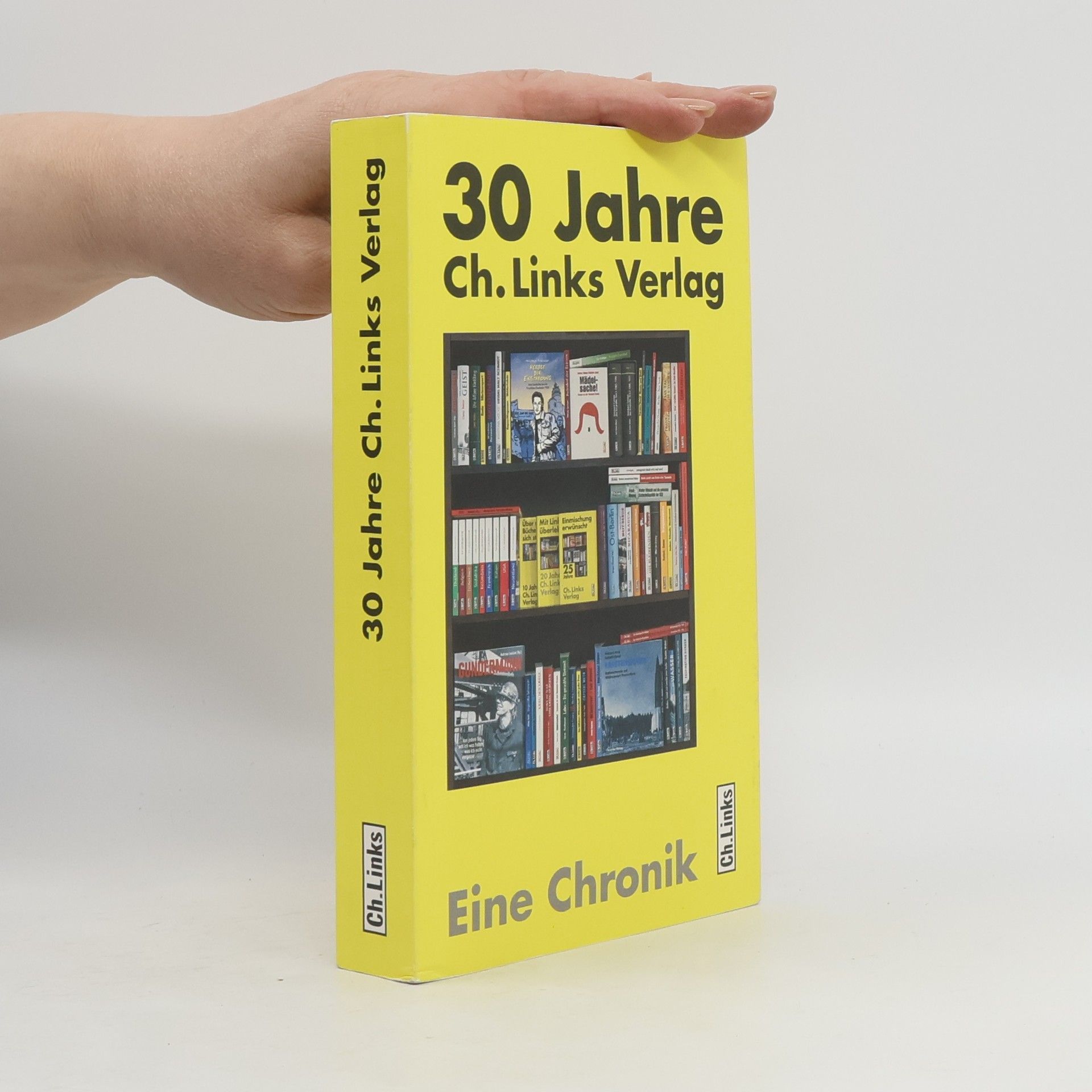 Christoph Links 30 Jahre Ch. Links Verlag