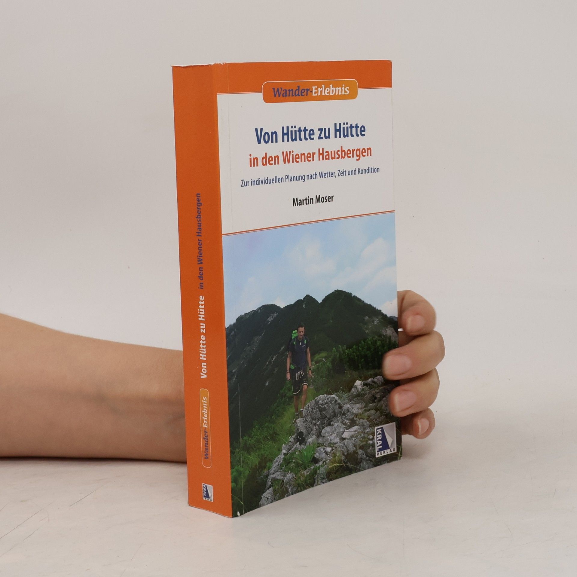 Martin Moser Von Hütte zu Hütte in den Wiener Hausbergen