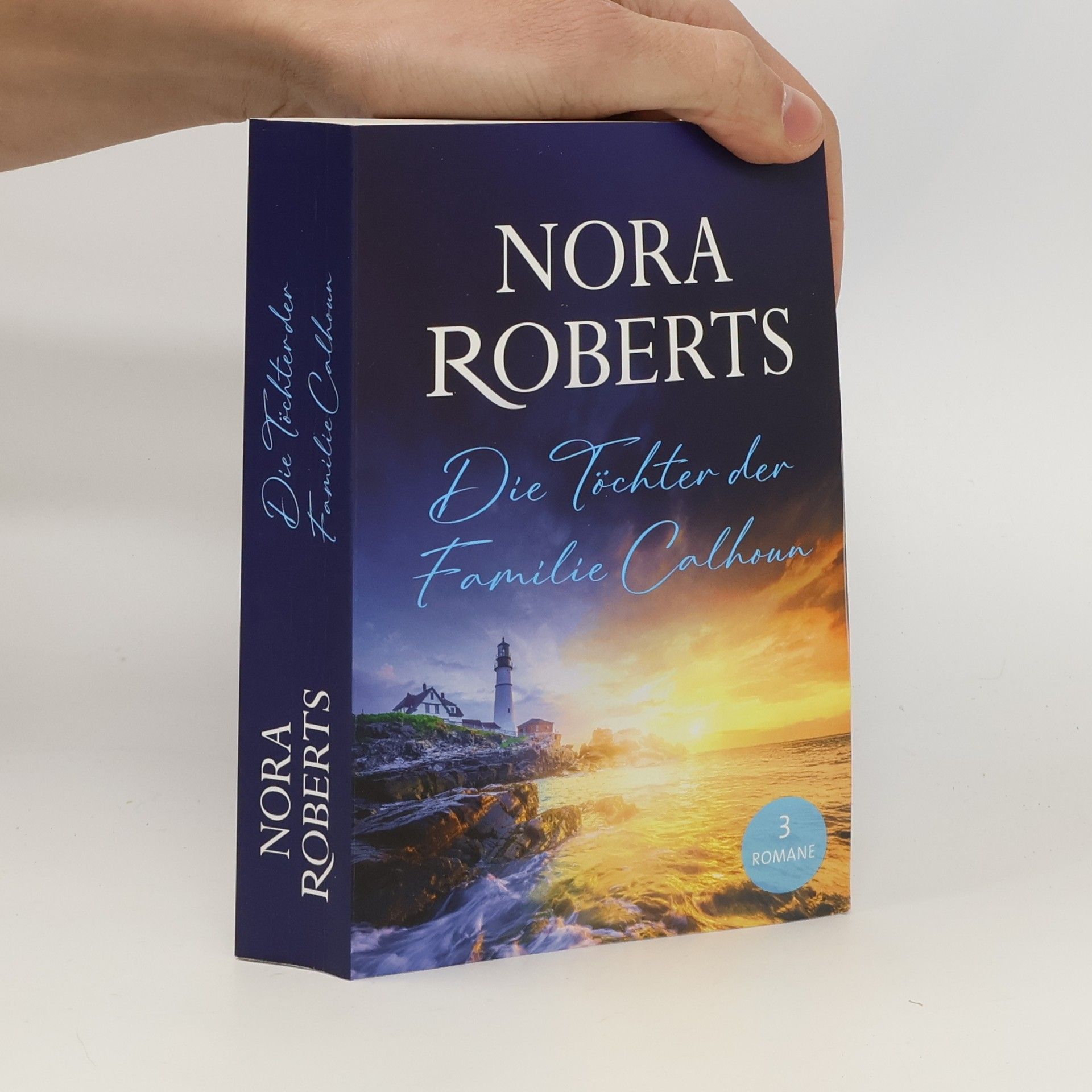 Nora Roberts Die Töchter der Familie Calhoun