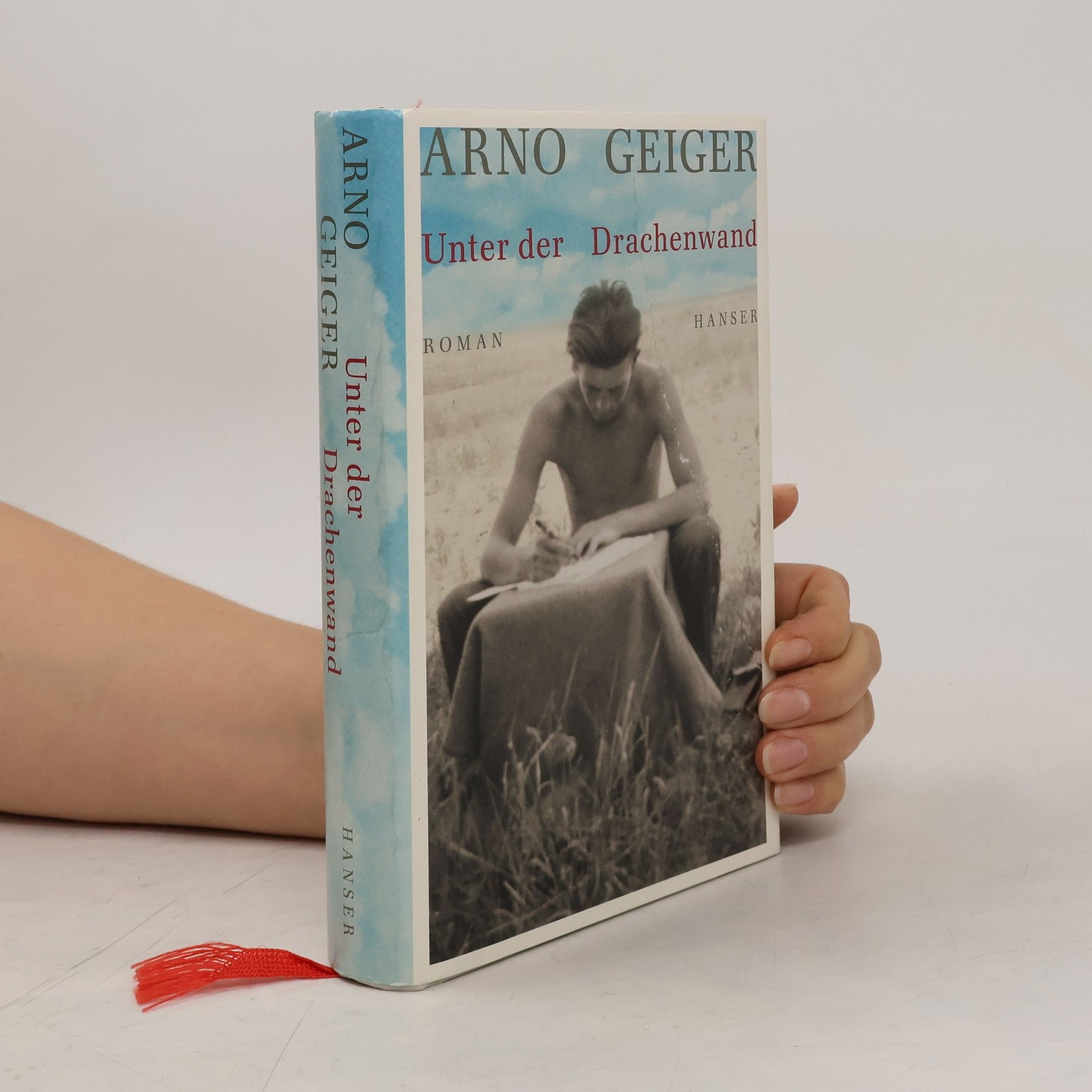 Arno Geiger Unter der Drachenwand