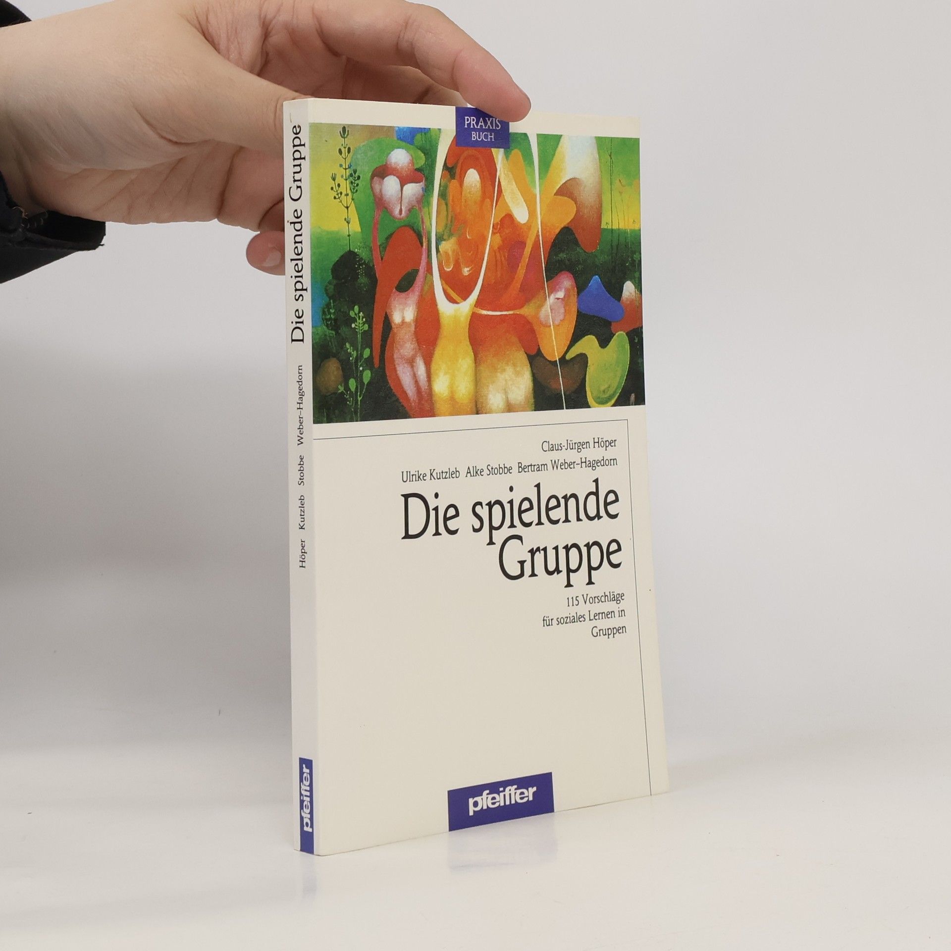 Claus-Jürgen Höper Die spielende Gruppe