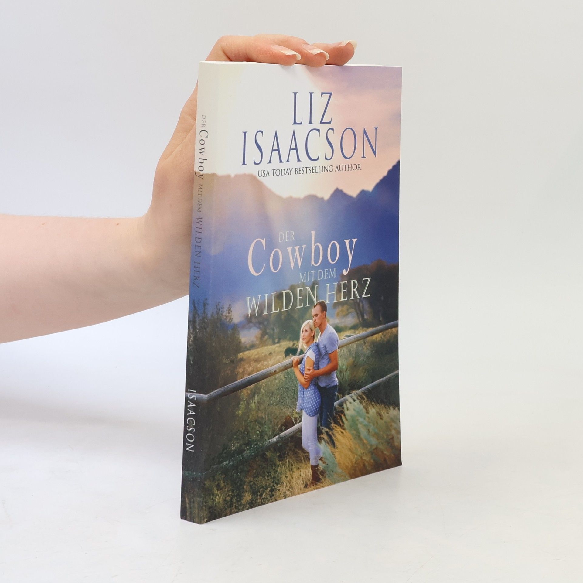 Liz Isaacson Der Cowboy mit dem wilden Herz
