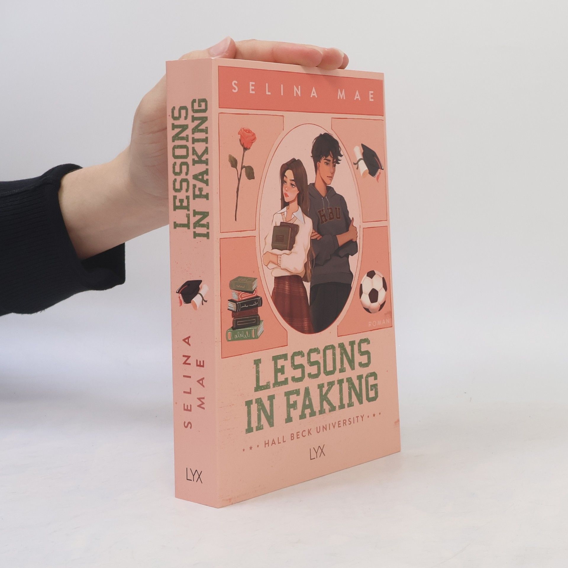 Selina Mae Lessons in Faking / Hall Beck University Bd.1