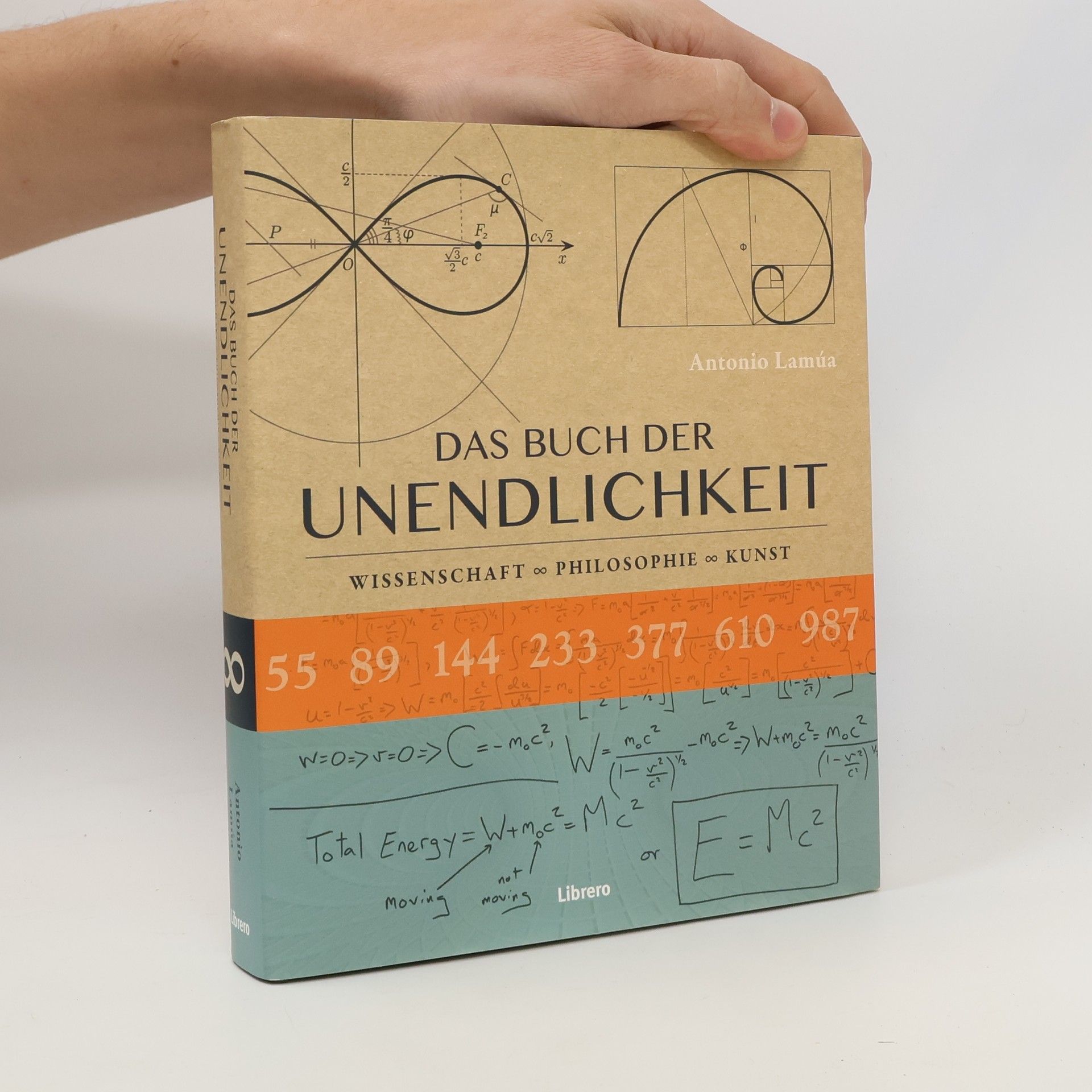 Antonio Lamúa Das Buch der Unendlichkeit : Wissenschaft, Philosophie, Kunst