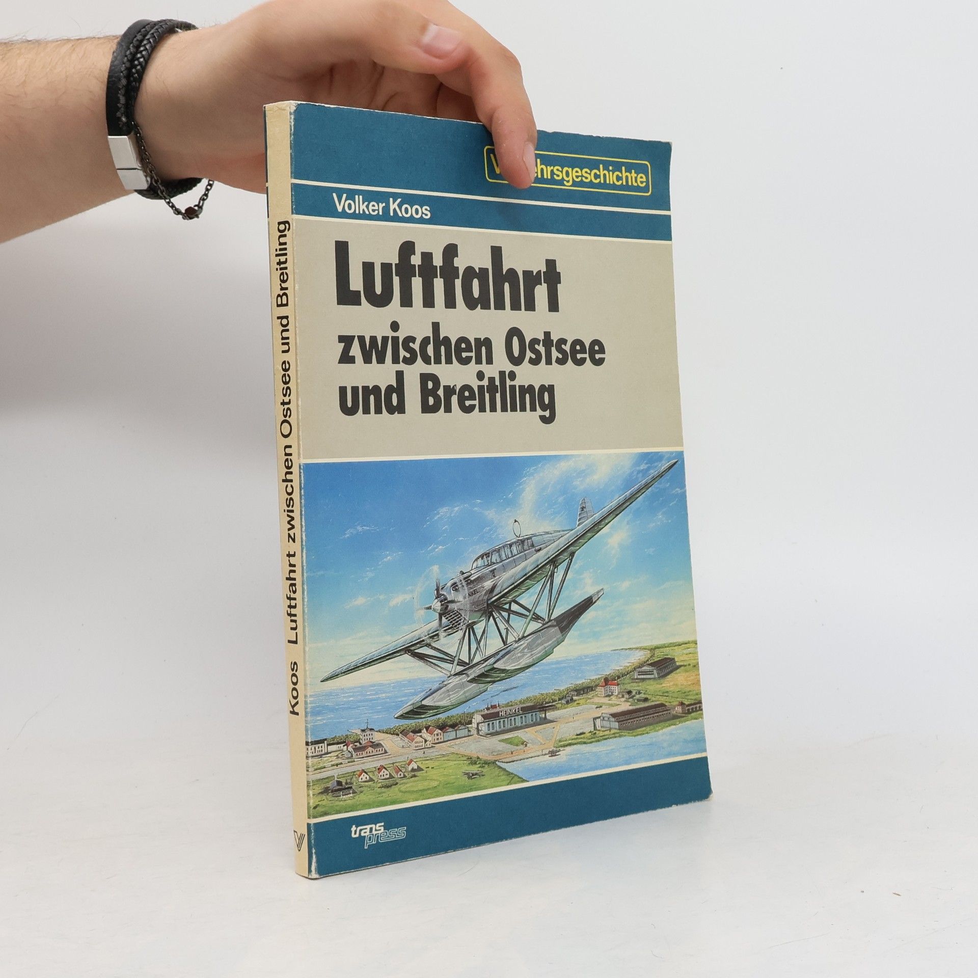 Volker Koos Verkehrsgeschichte: Luftfahrt zwischen Ostsee und Breitling