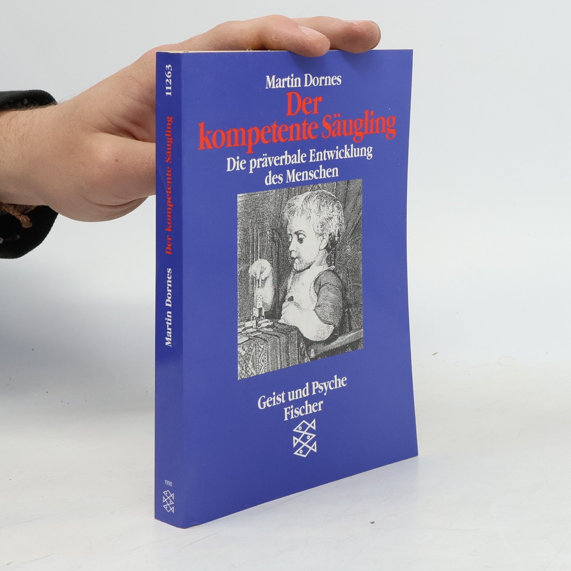 Martin Dornes Der kompetente Säugling