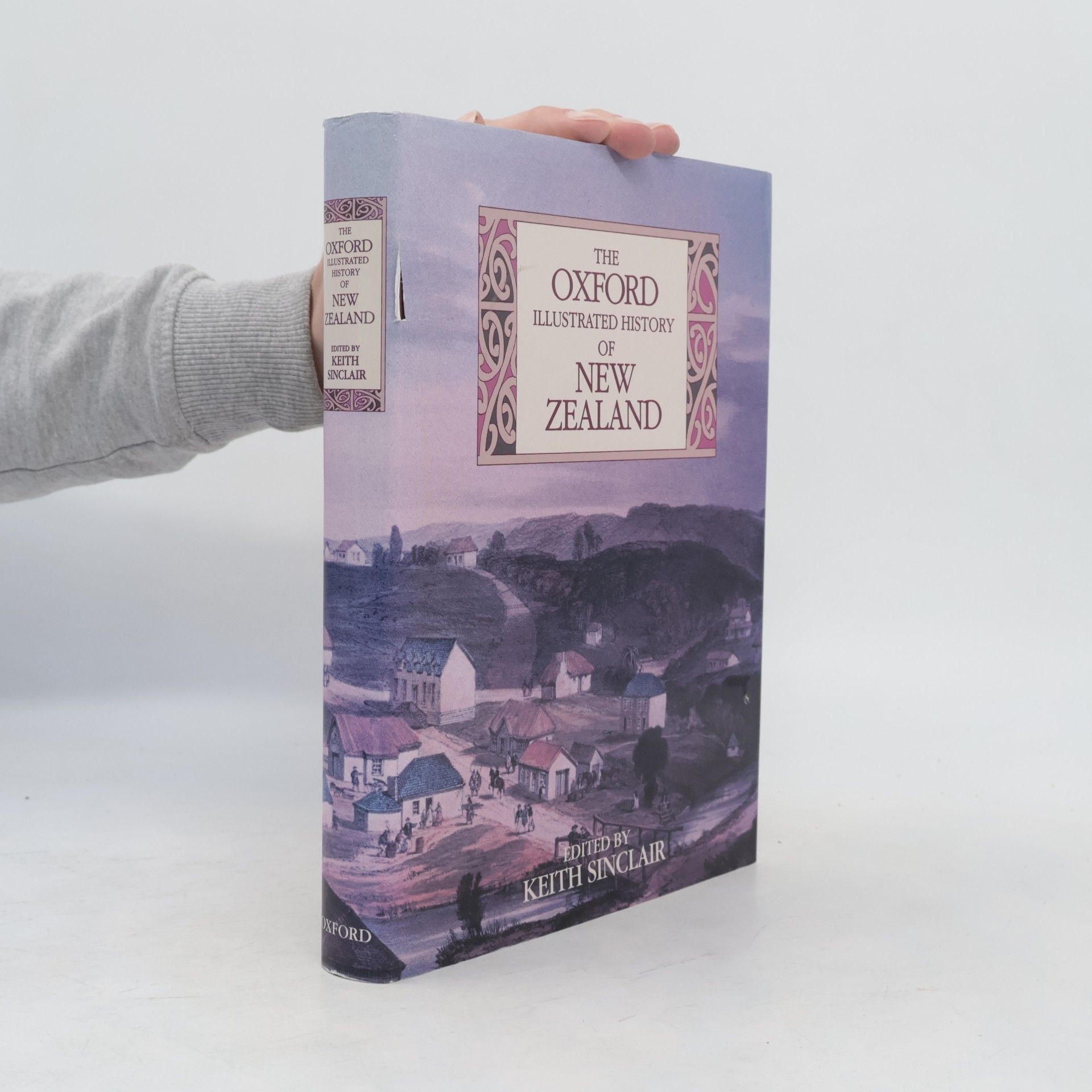 Keith Sinclair The Oxford Illustrated History of New Zealand